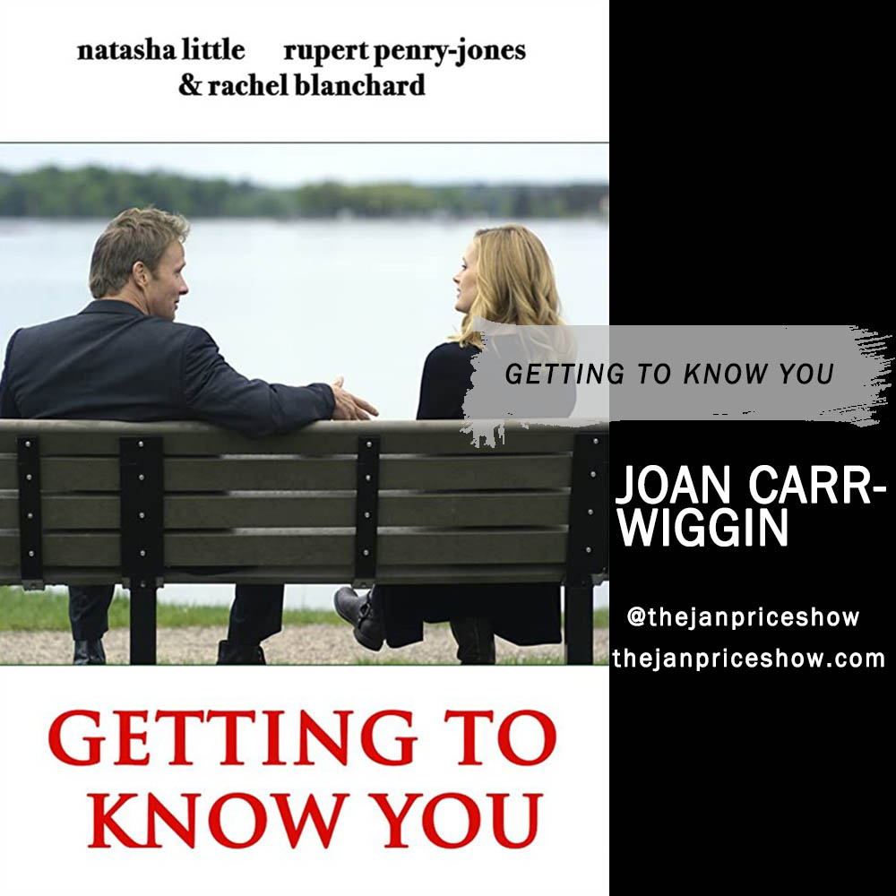 Encore! Joan Carr-Wiggin - Getting To Know You