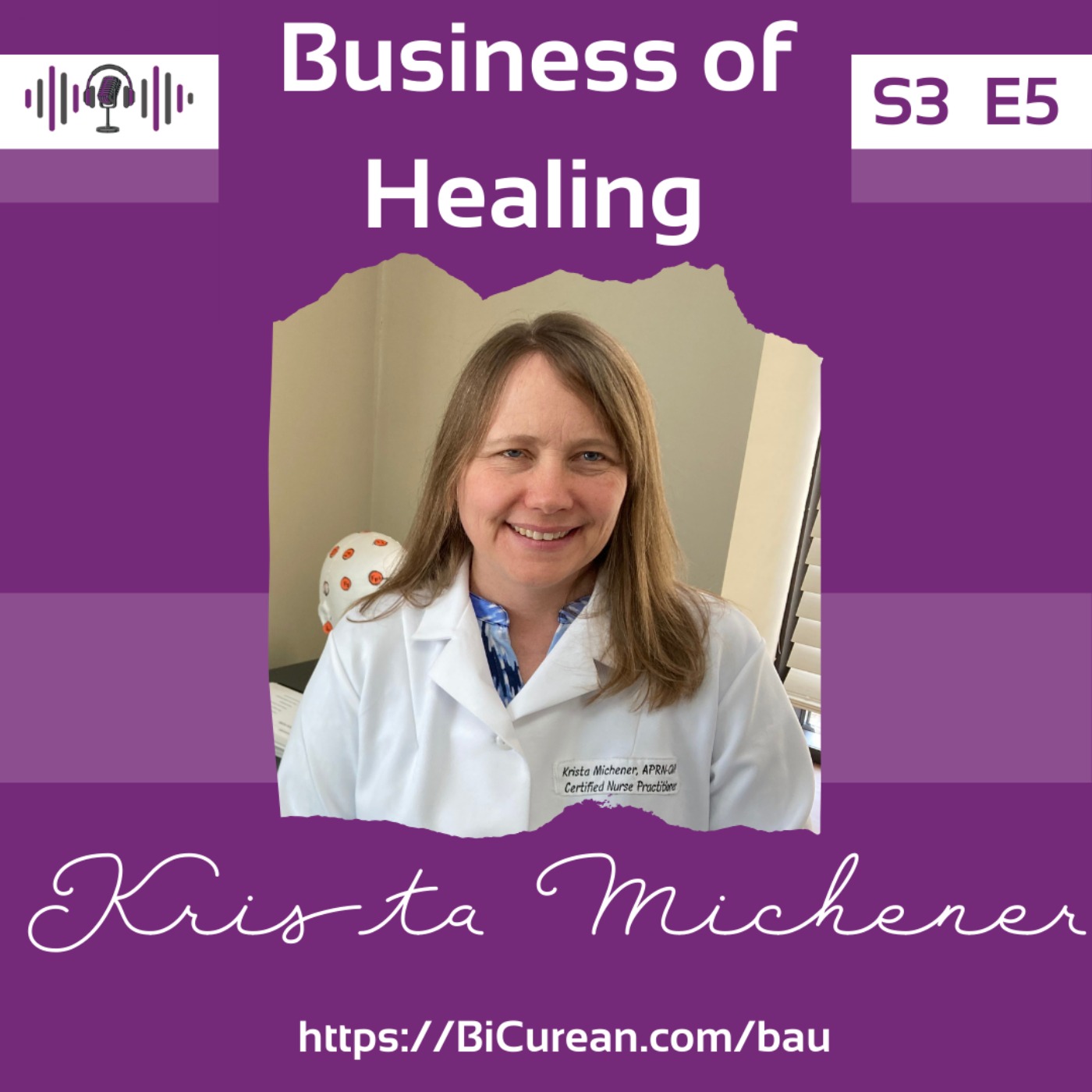 cover art for The Business of Healing with Krista Michener