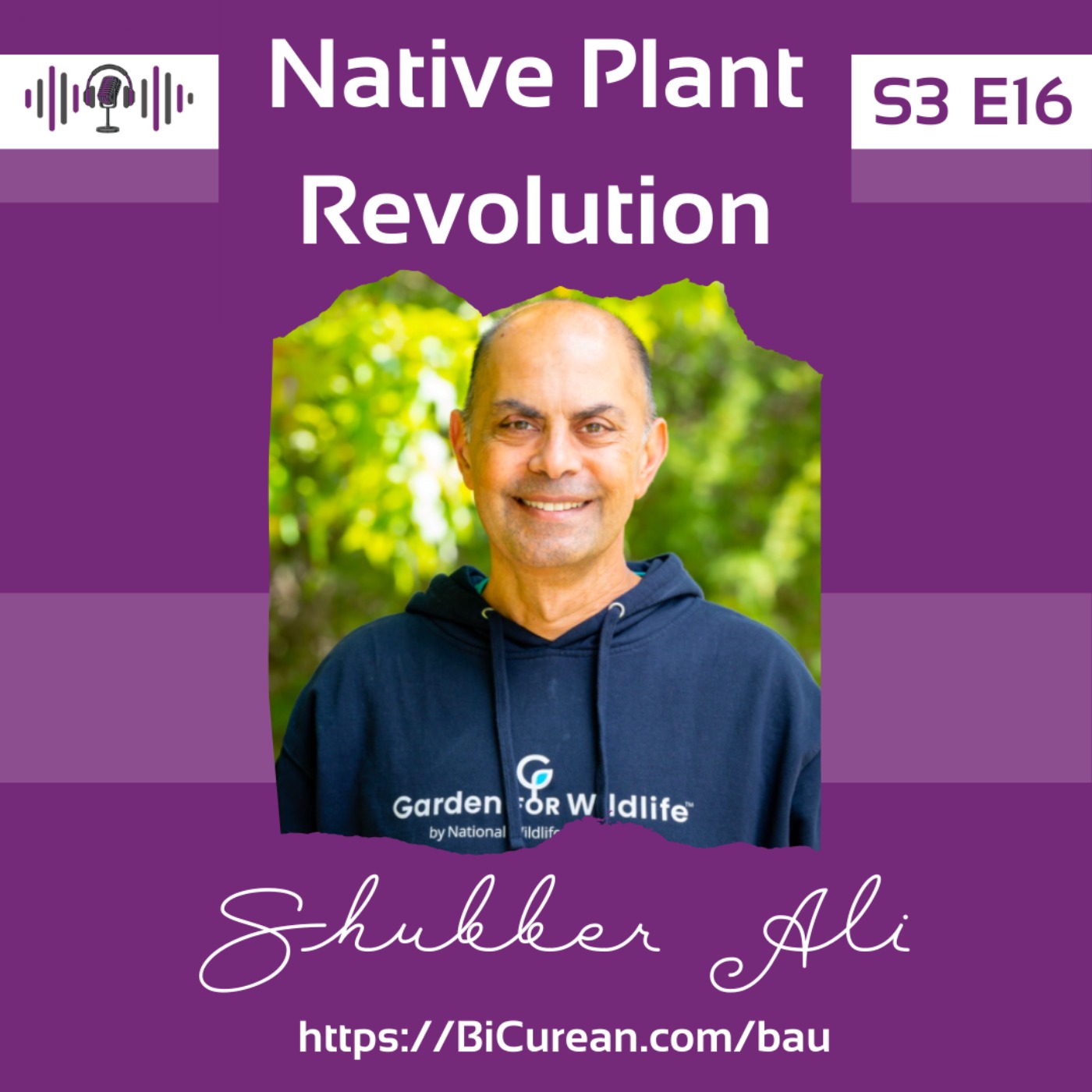 cover art for Shubber Ali's Native Plant Revolution