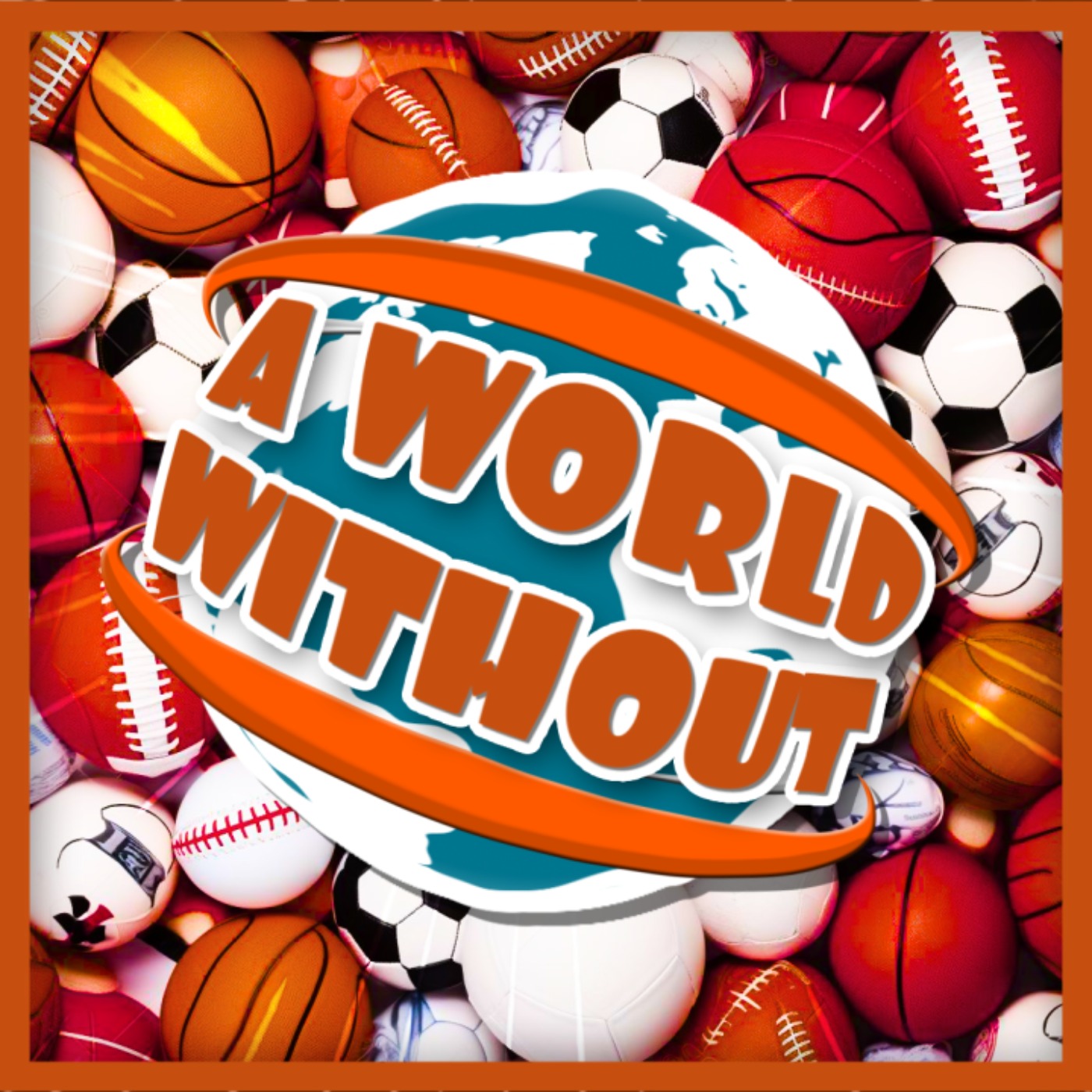 cover art for A World Without... Sports