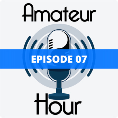 The Amateur Hour Podcast