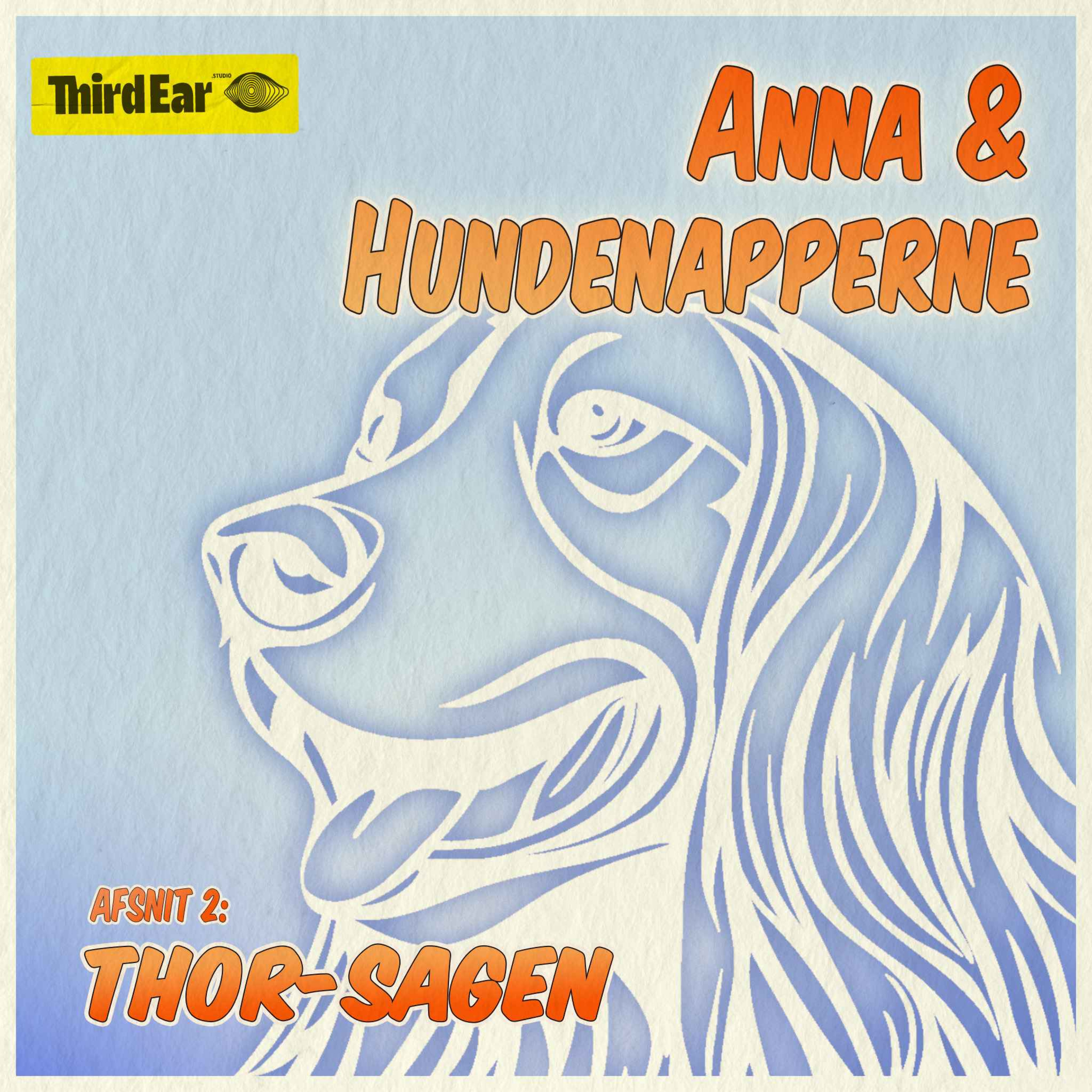 Anna og Hundenapperne 2:2 - Thor-sagen