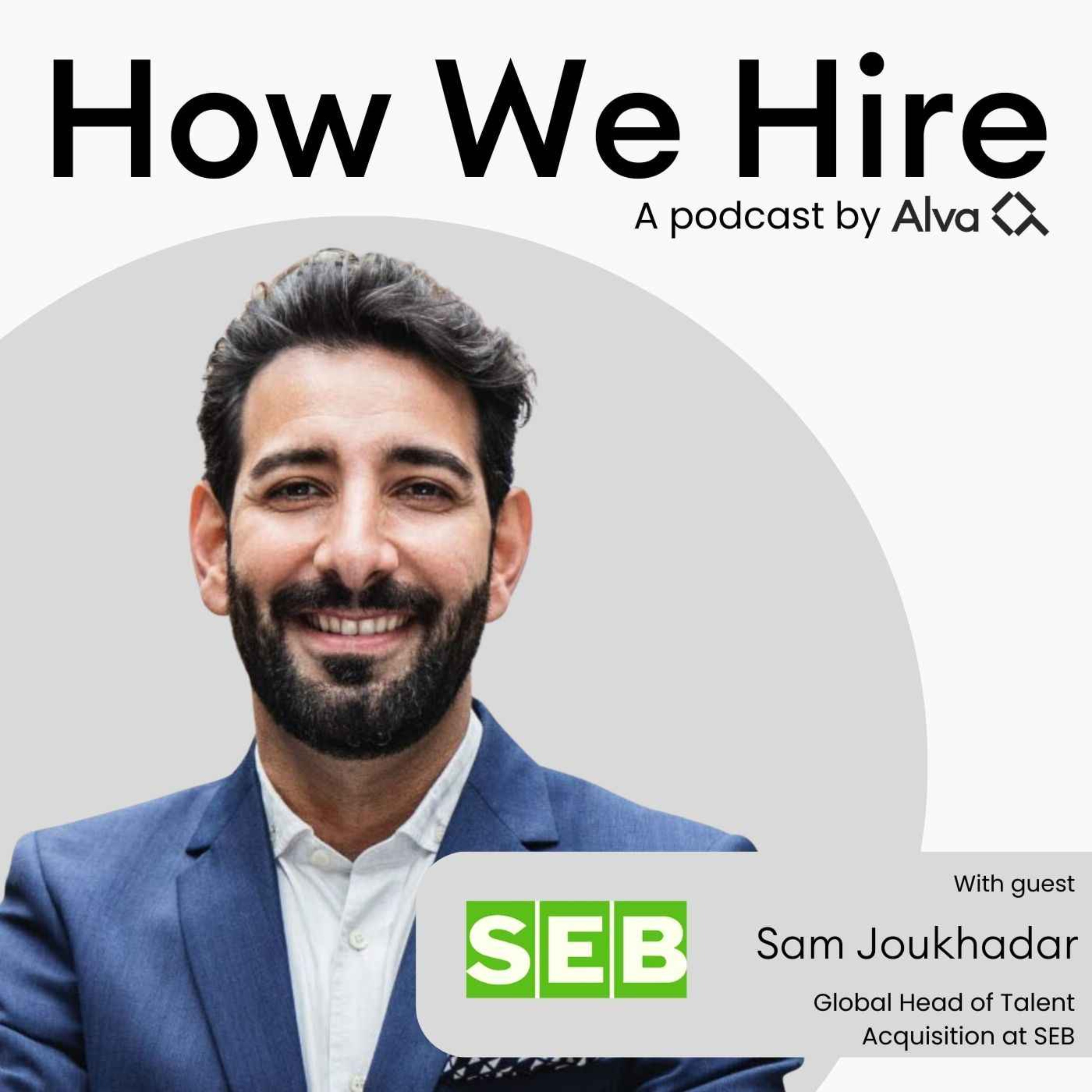 Sam Joukhadar on: How SEB scaled their talent internally and increased their fill rate by 8%