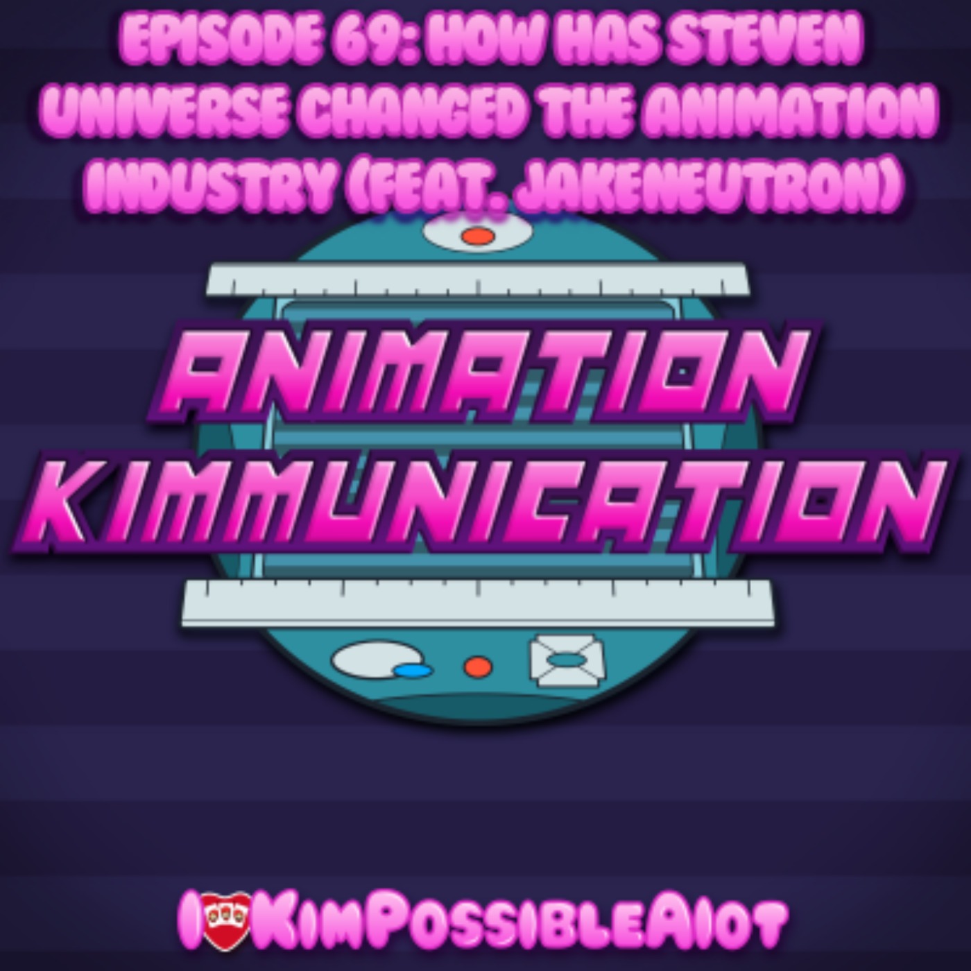 cover art for Episode 69: How Has Steven Universe Changed the Animation Industry? (Feat. JakeNeutron)