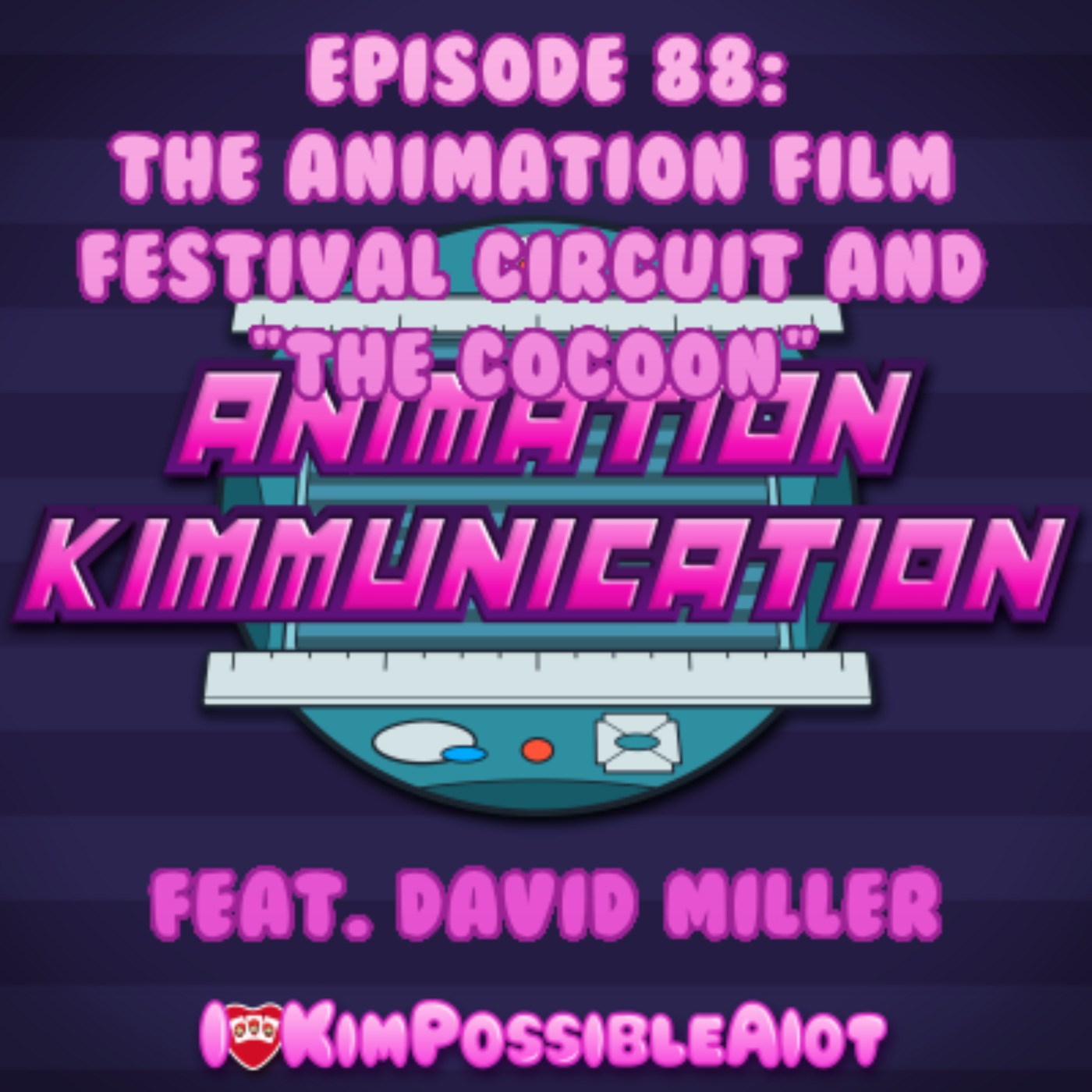 cover art for Episode 88: The Animation Film Festival Circuit and "The Cocoon" Feat. David Miller