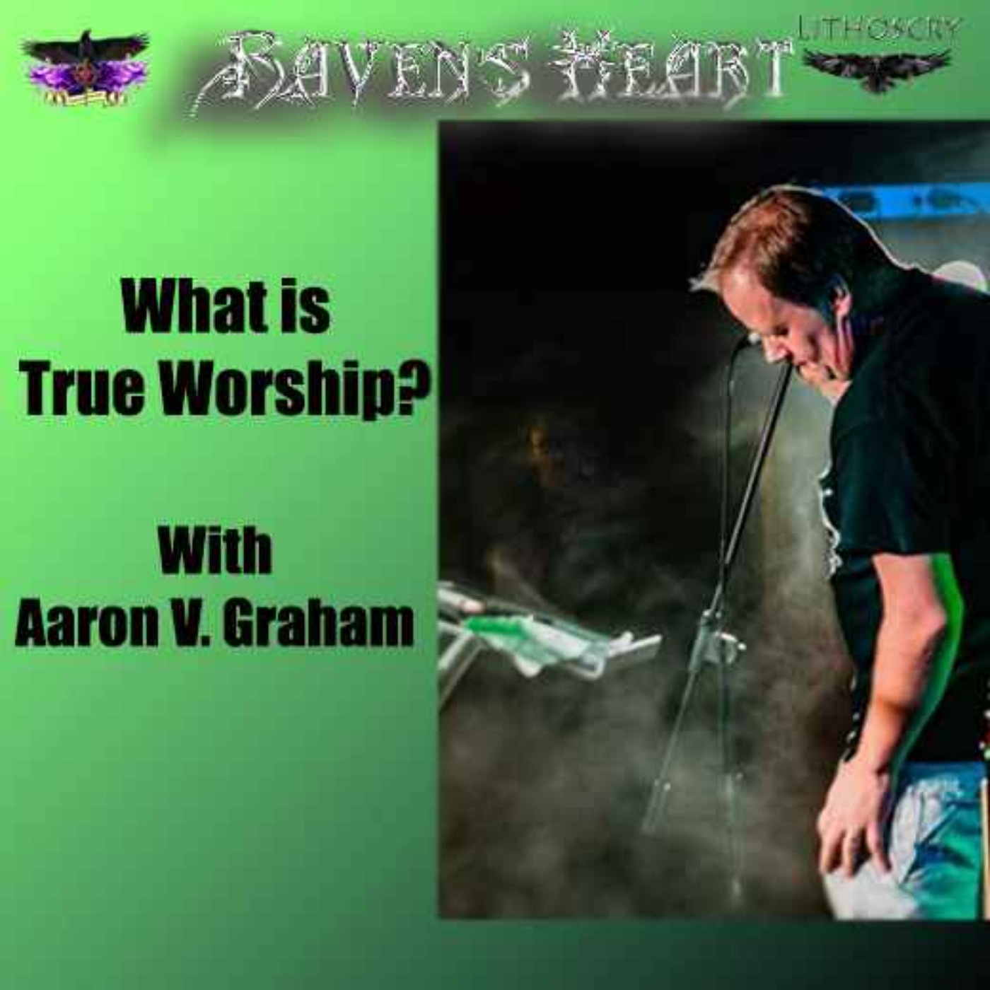 What is True Worship? With Aaron V Graham