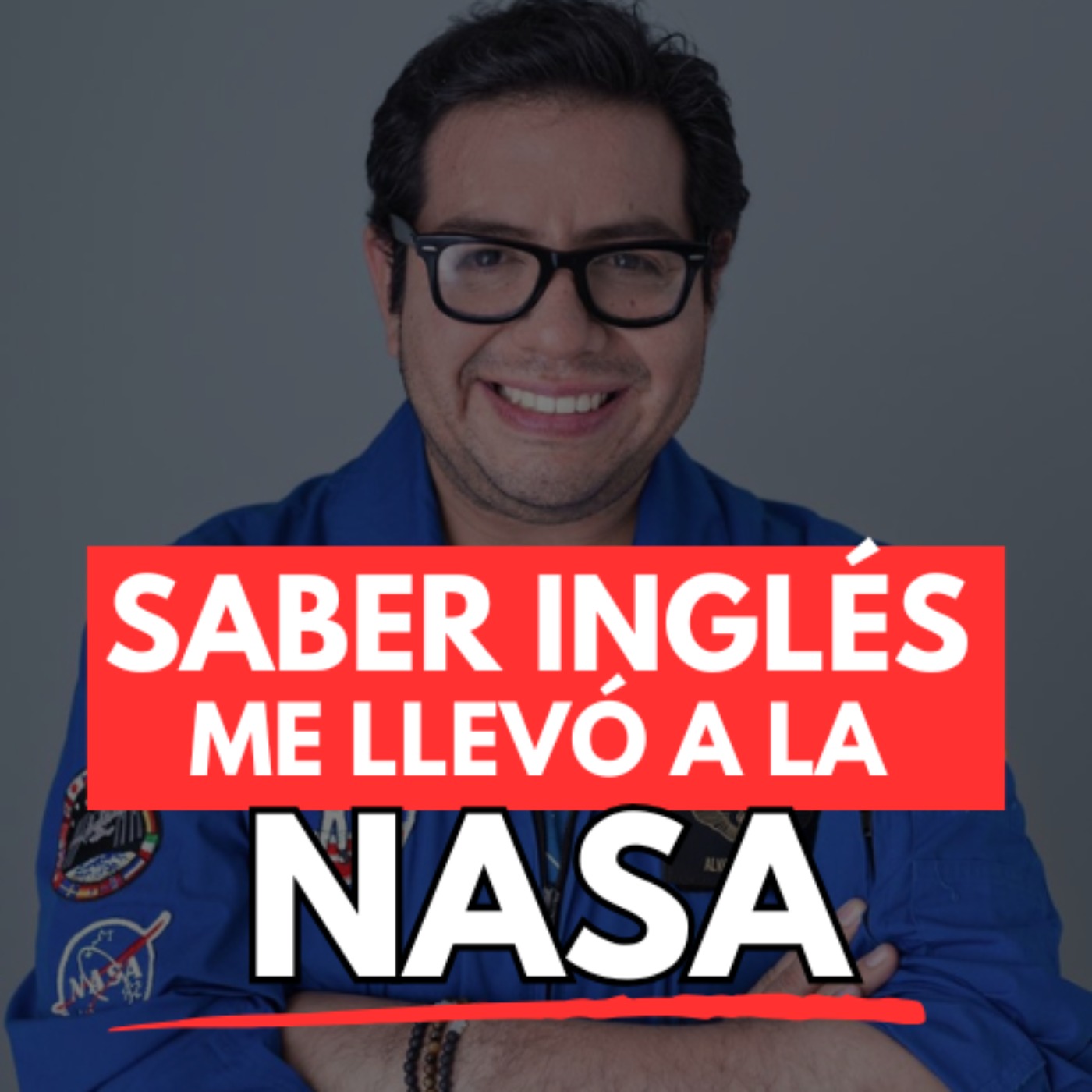 Aprender Inglés para llegar a la NASA | ¿Hasta dónde te puede llevar aprender inglés? ► Alvaro M Corpus