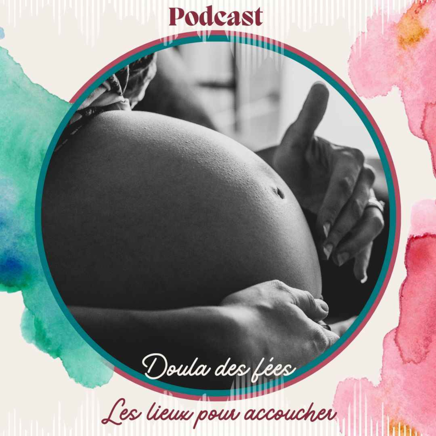 Doula des fées, le podcast