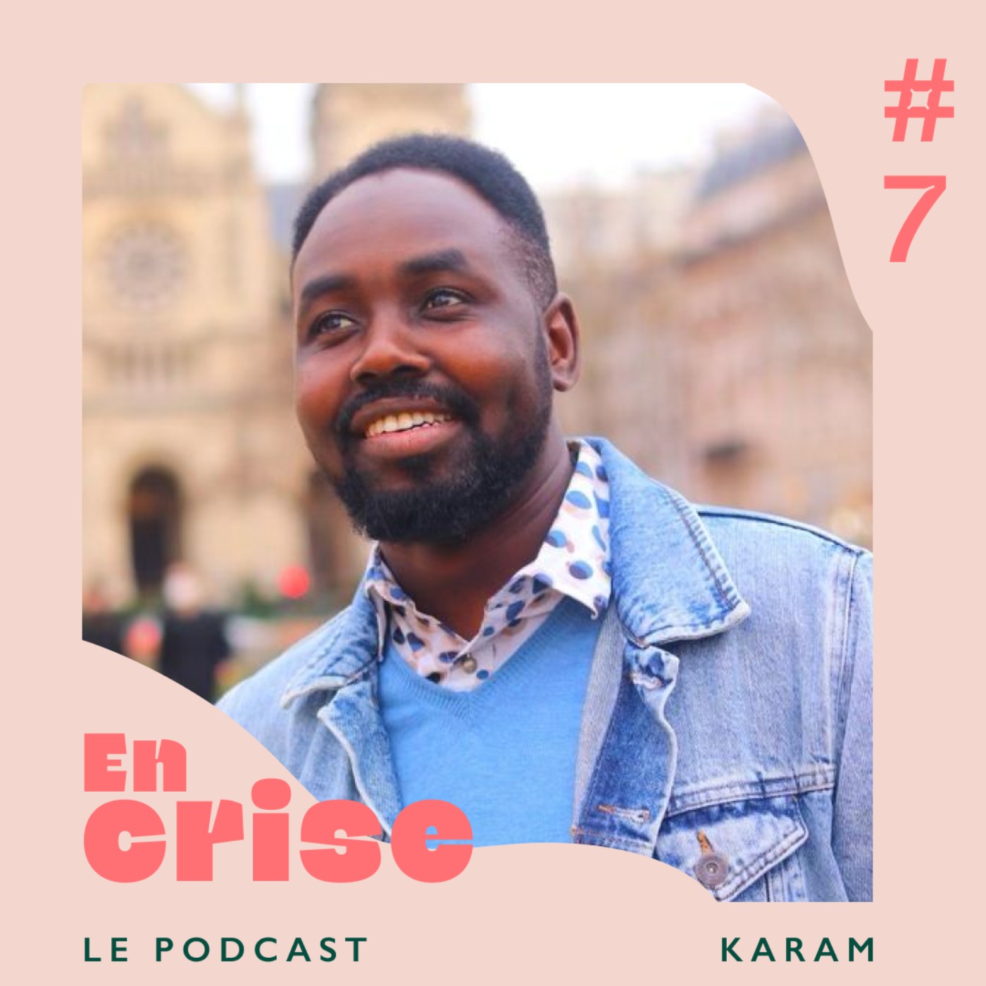 #07 - Karam : "Fuir le Soudan et construire sa vie en France"