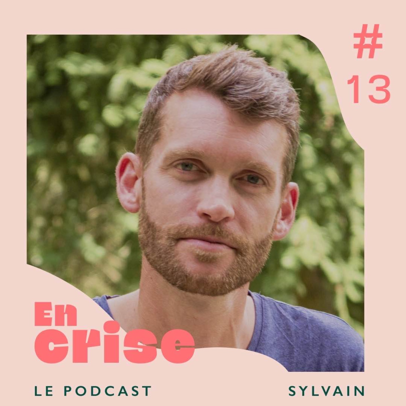 #13 - Sylvain : "Perdre un enfant à 3 mois de grossesse"