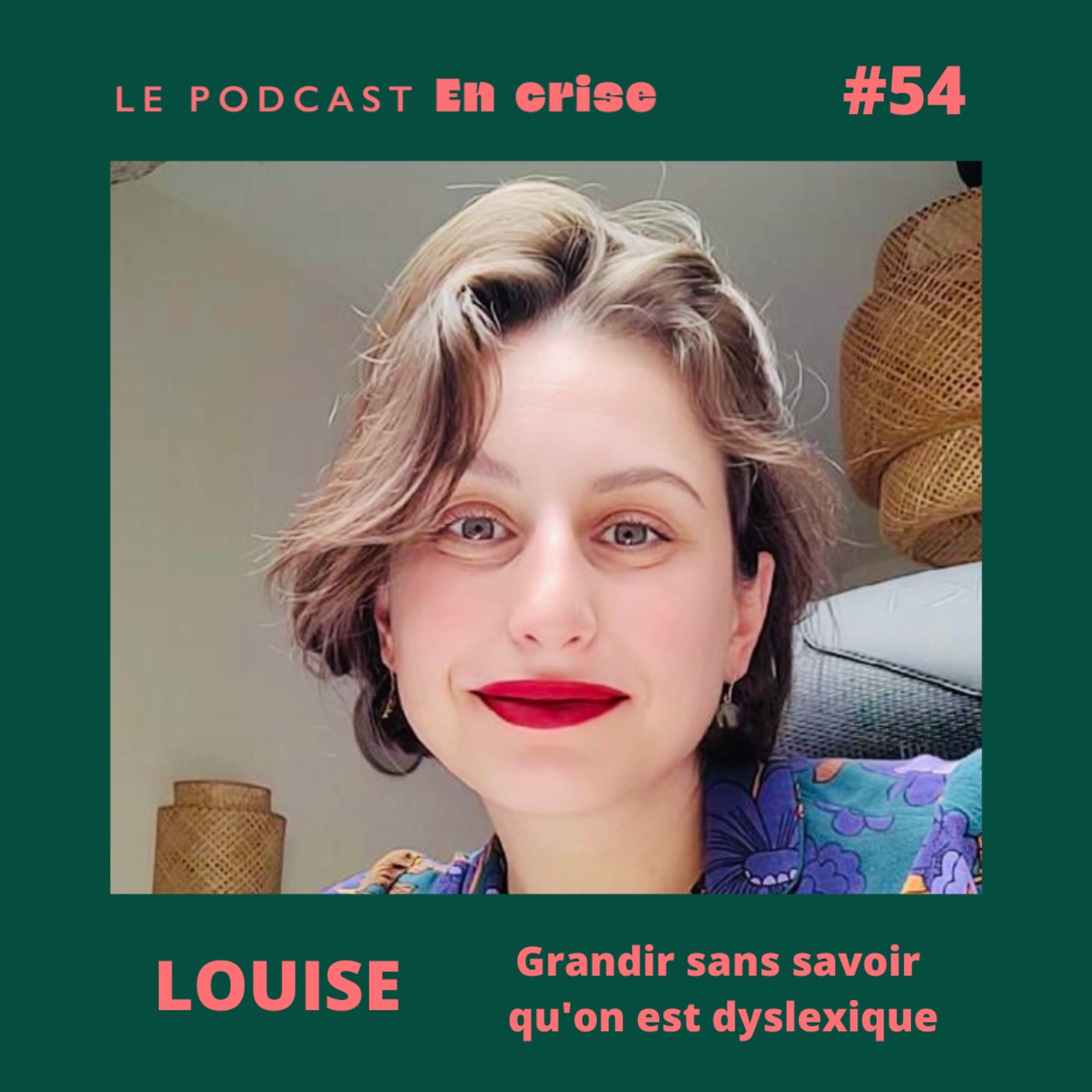 #54 - Louise: « Je pensais être nulle en lecture et écriture, j'étais dyslexique »