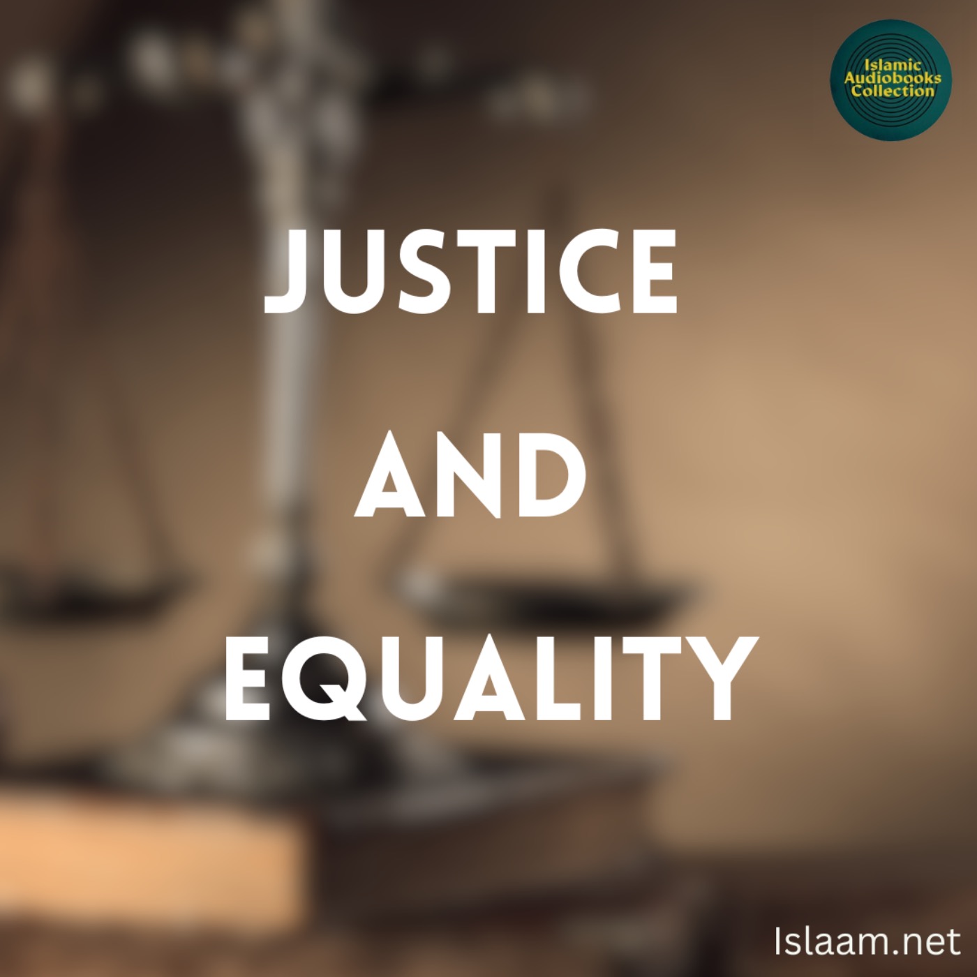 Justice and Equality (Islaam.net)