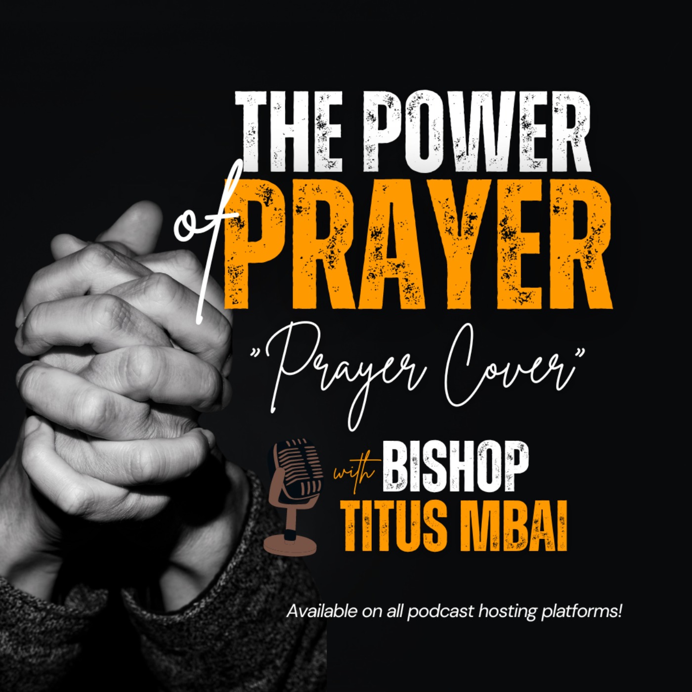 The Power of Prayer (Part 4 - Episode 3)