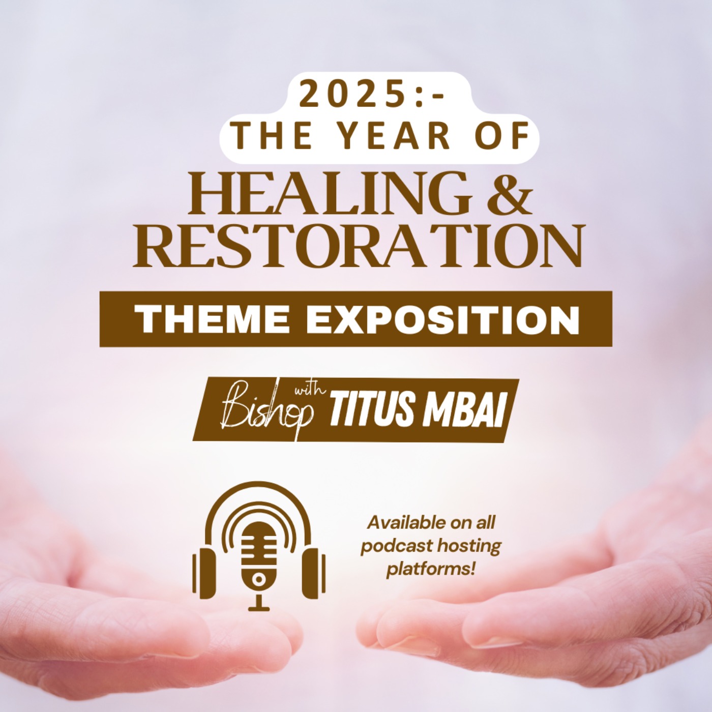 Theme Exposition; The Year of Healing and Restoration - Part 3 (Episode 3)