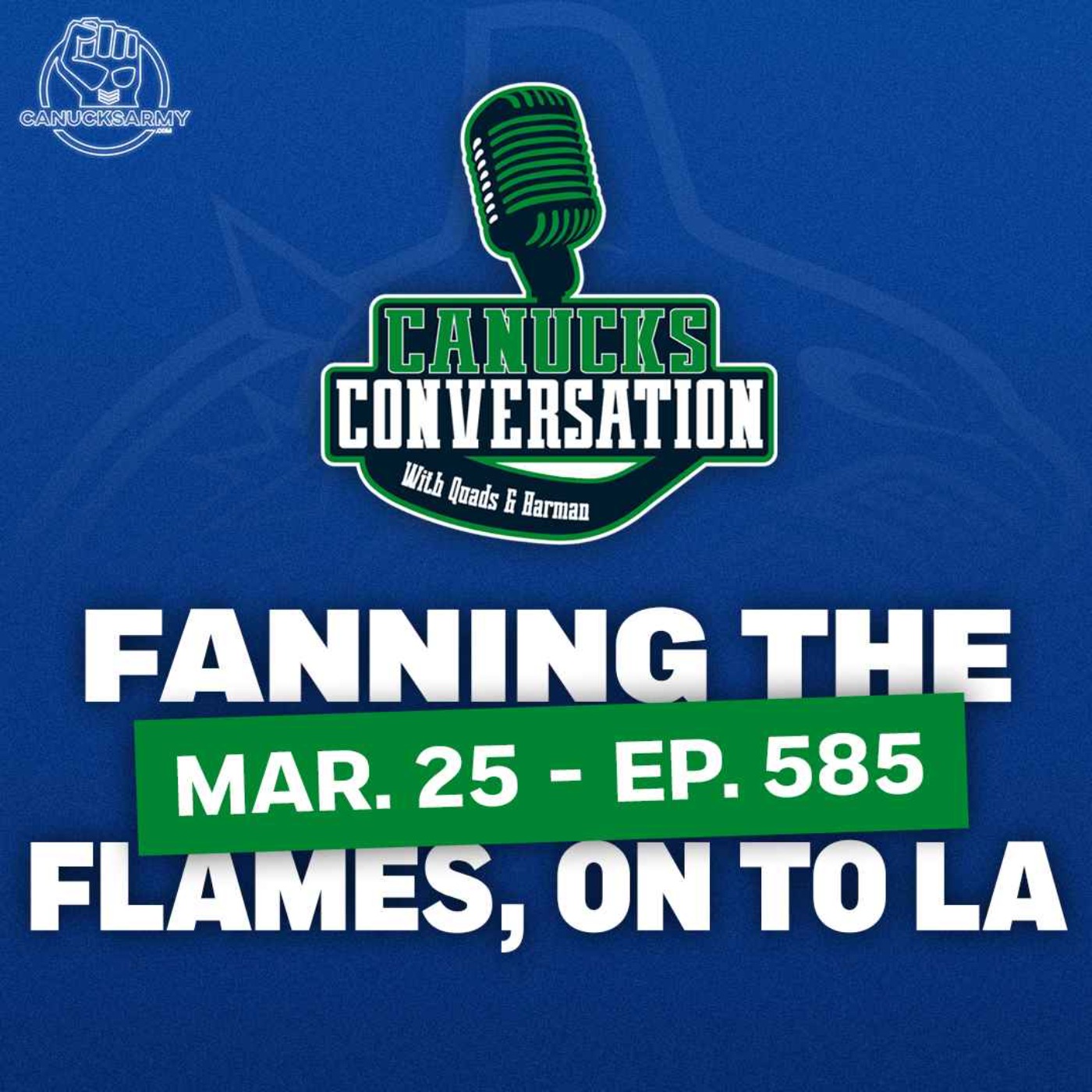 Mar. 25: Canucks beat Flames; Kings and Lekkerimaki are in town! (Ep. 585)