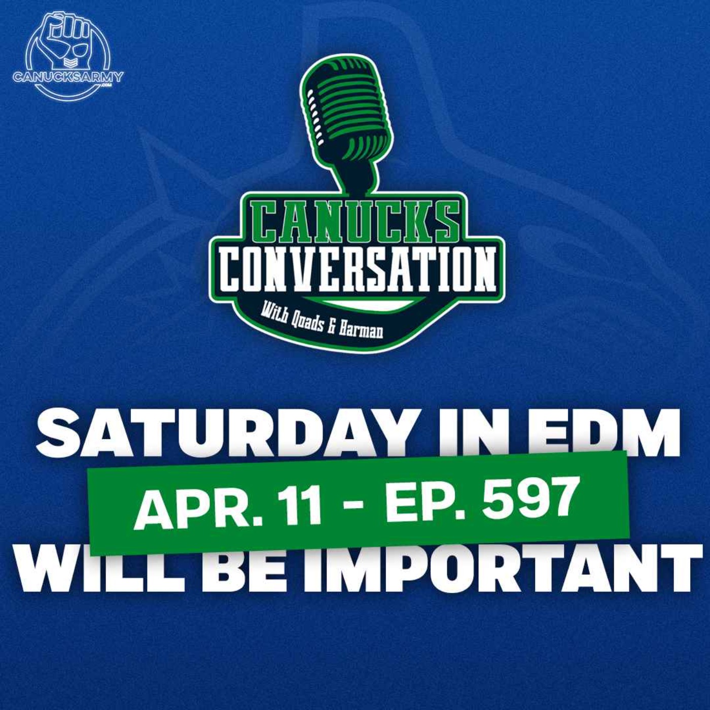 April 11: So Saturday in Edmonton is going to be important...ft. baggedmilk (Ep. 597)