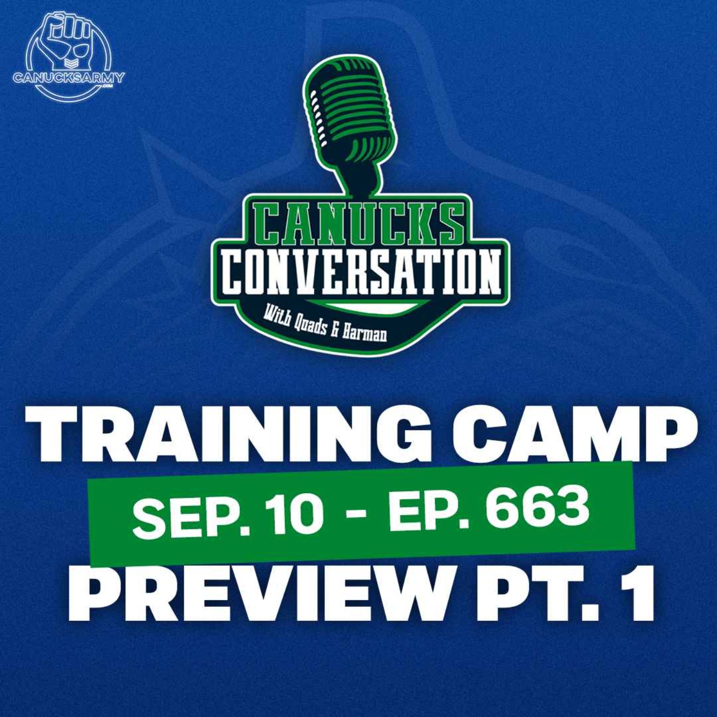 Sep 10: Canucks training camp preview pt. 1 w/ guest co-host Jeff Paterson - (ep.663)