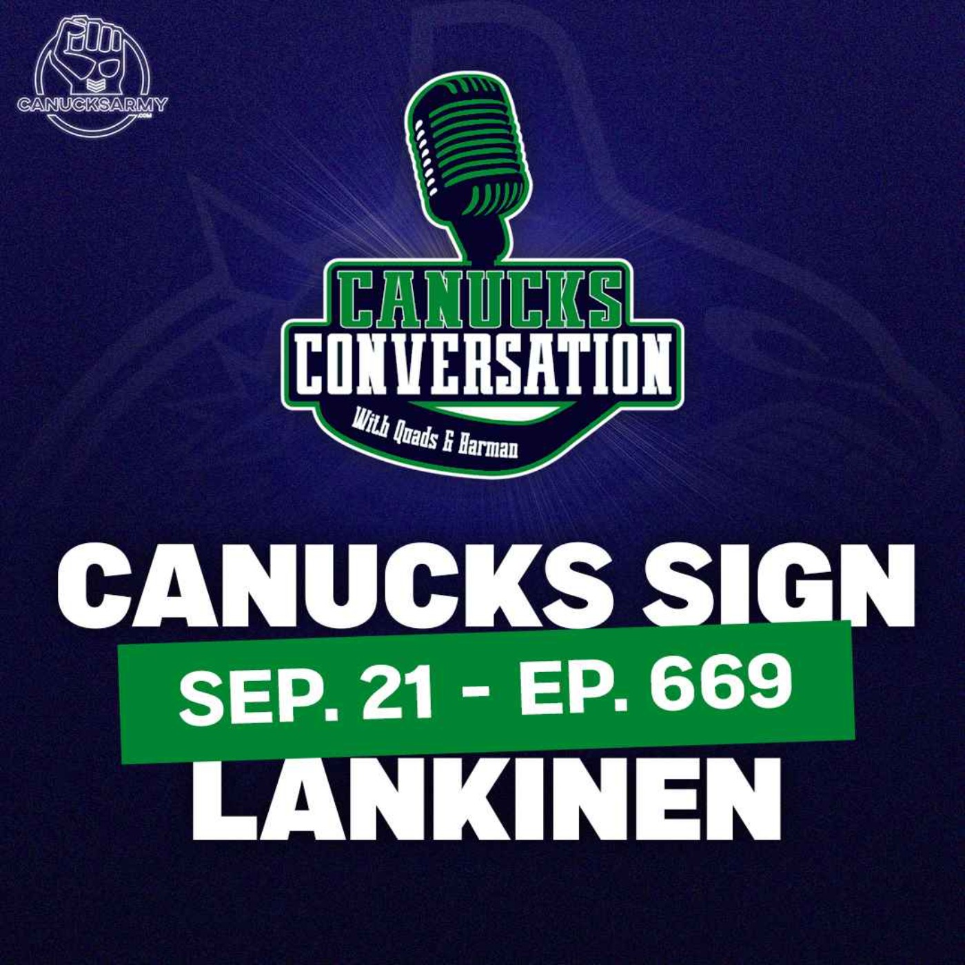 Sep. 21: Kevin Lankinen Signs with Vancouver - Canucks Convo LIVE From Canucks Training Camp - (ep.669)