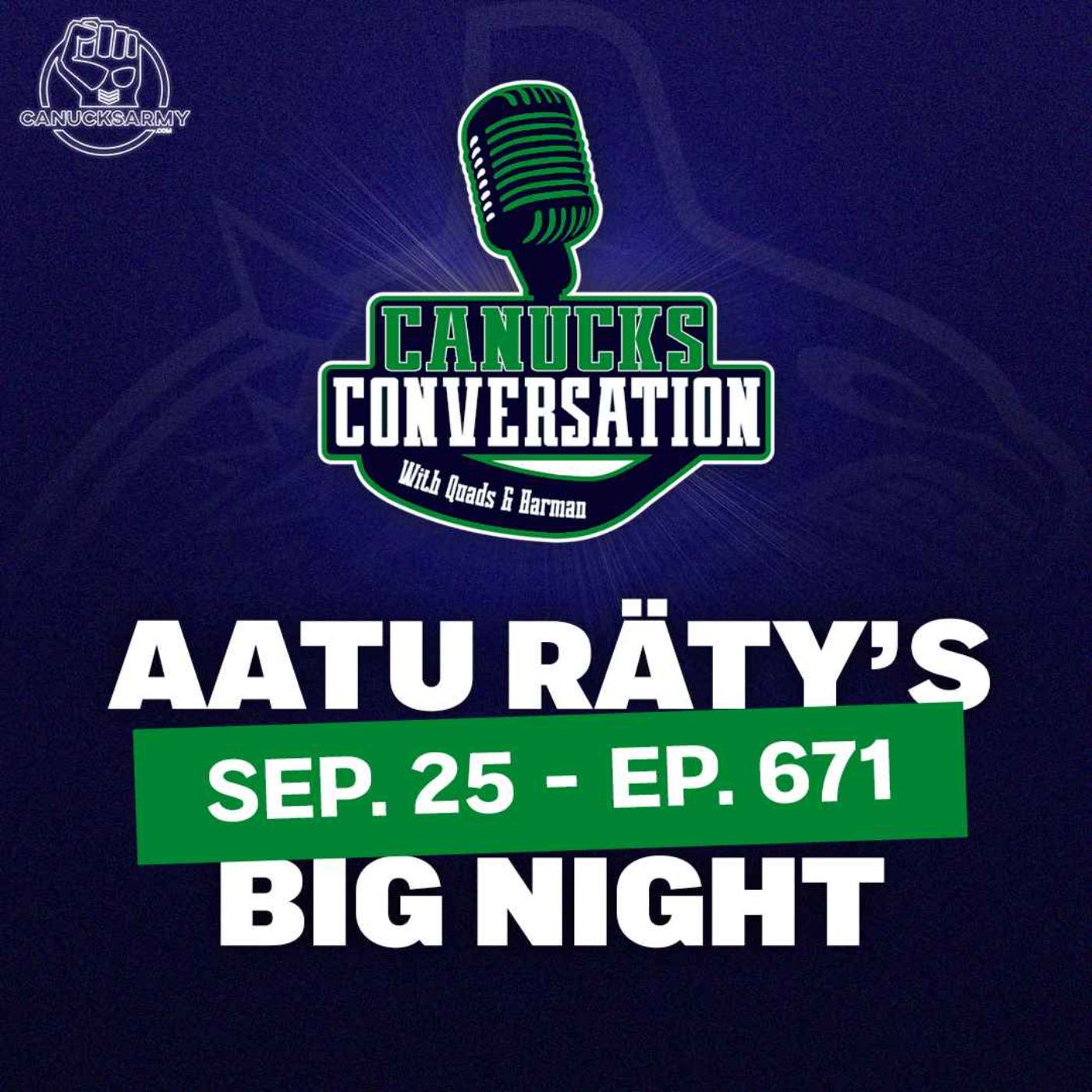 Sep. 25: Aatu Räty's big night - Canucks Conversation - (ep.671)