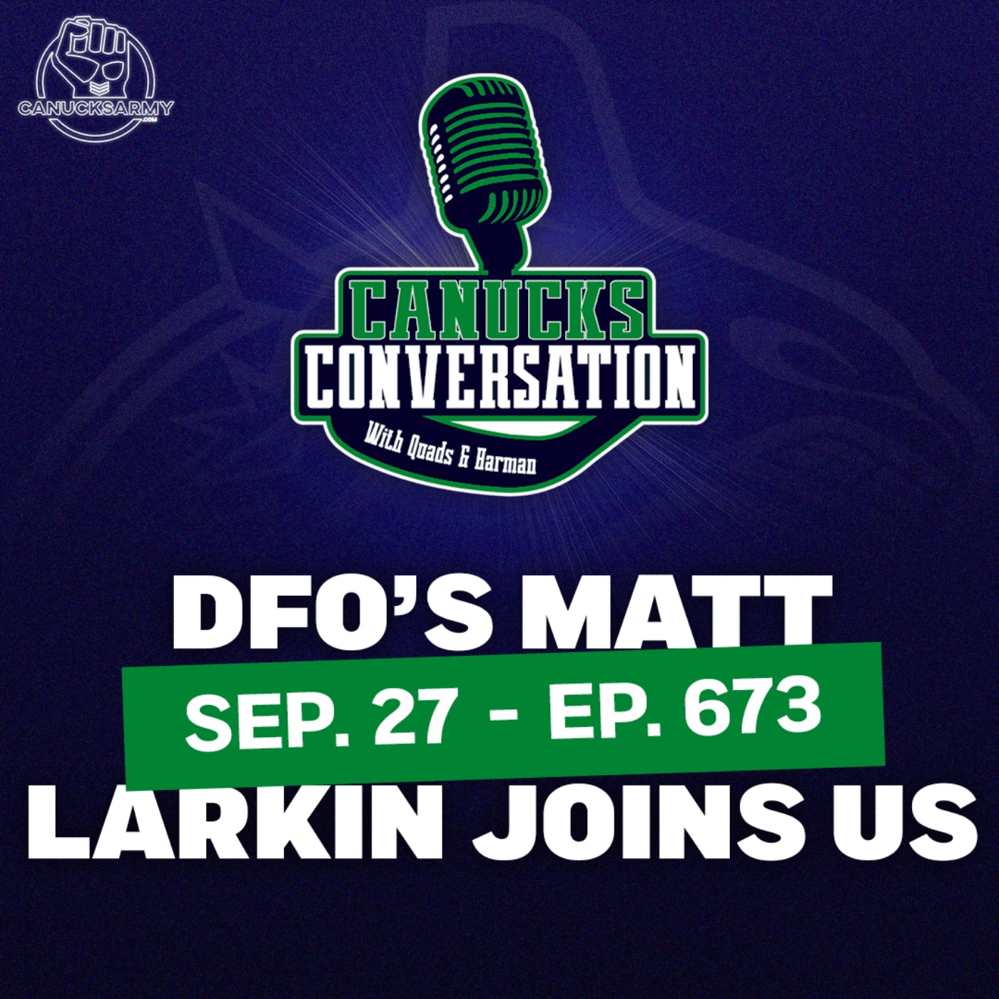 Sep. 27: Daily Faceoff's Matt Larkin stops by the show - Canucks Conversation - (ep.673)