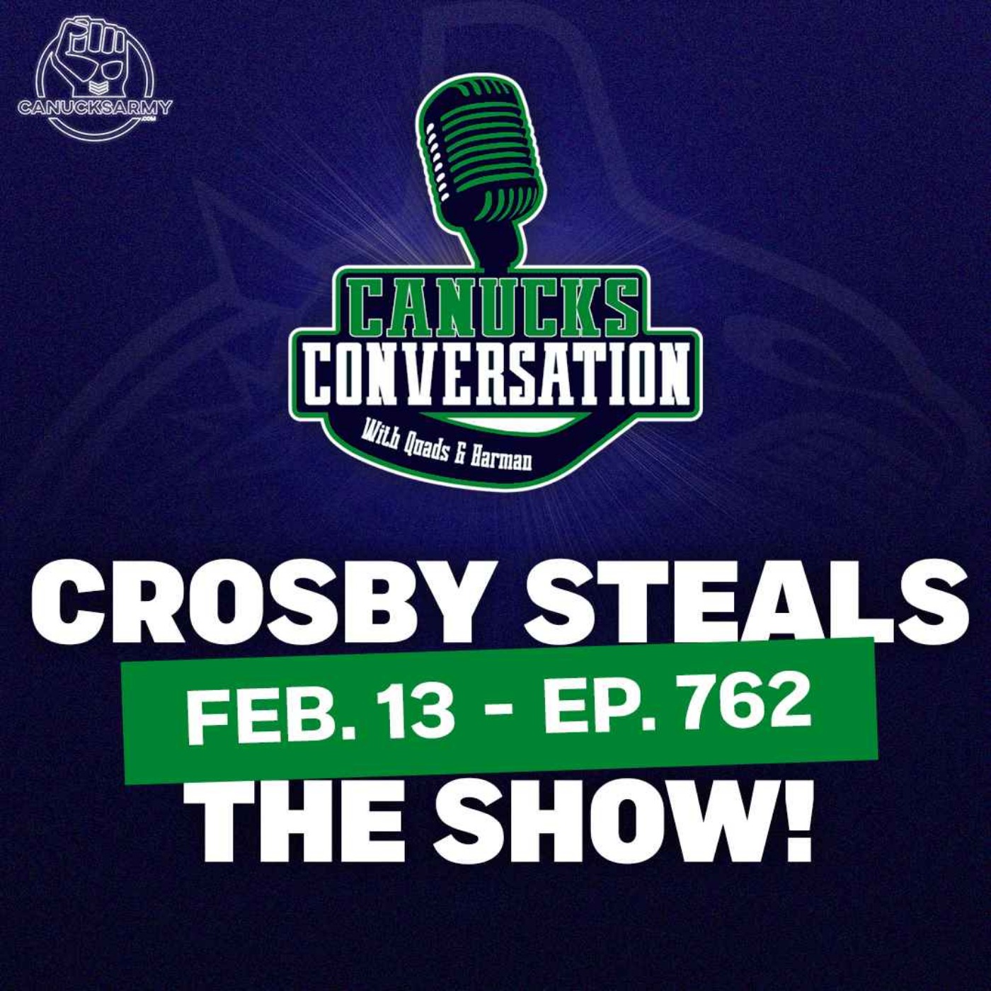 Feb. 13: Crosby makes a statement to kick off 4 Nations - Canucks Conversation (ep.761)