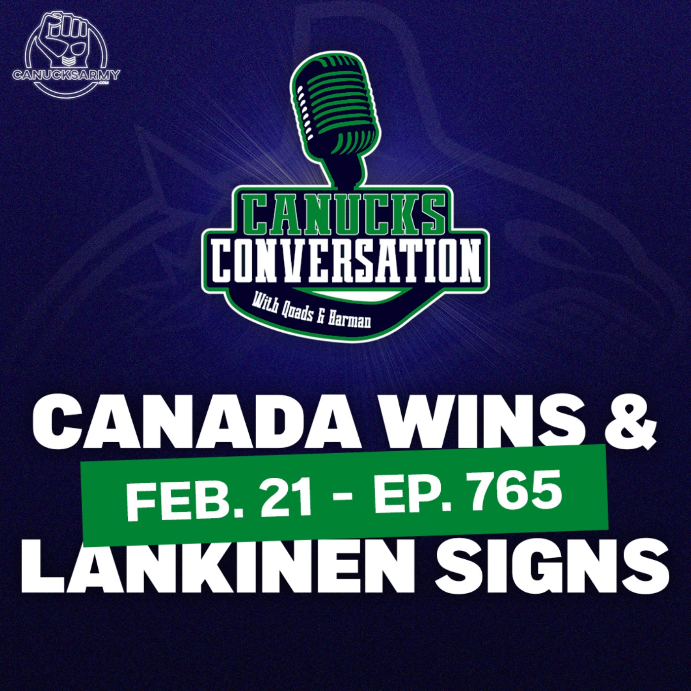 Feb. 21: Canada wins, Lankinen signs with Canucks! - Canucks Conversation (ep.765)