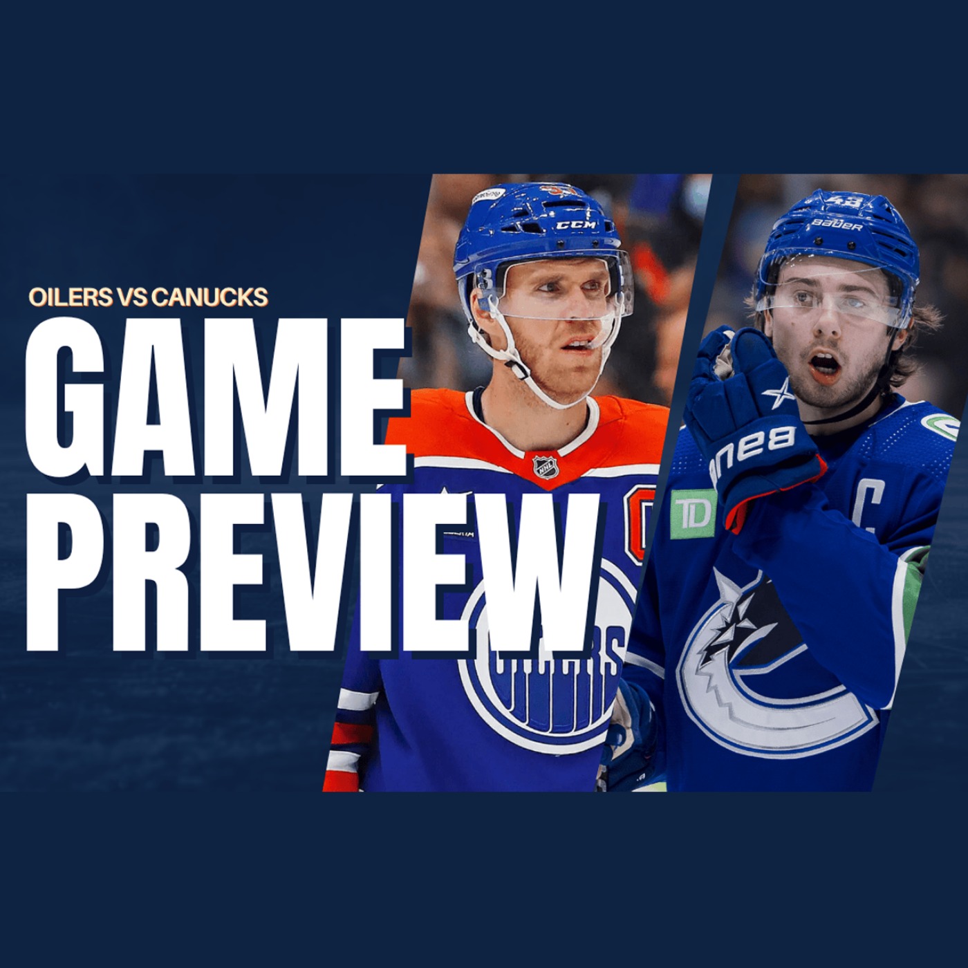 Canucks vs Oilers Gameday Preview! Canucks Conversation & Oilersnation Everyday Crossover
