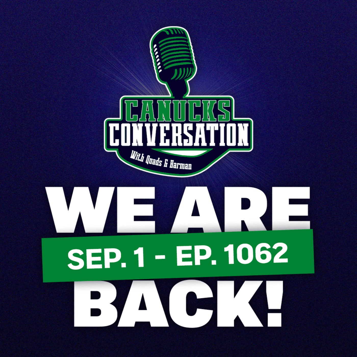 Sep. 1 We're back! Canucks camp battles, what we missed, and more (ep. 1062)