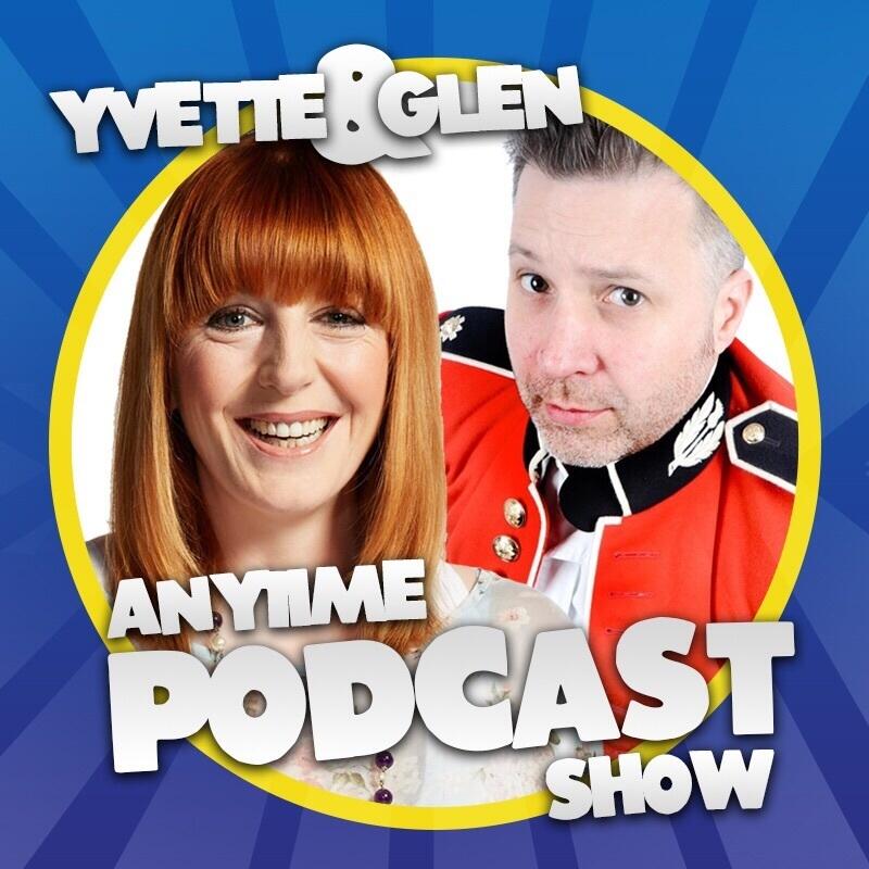 Yvette and Glen’s Anytime Podcast Show