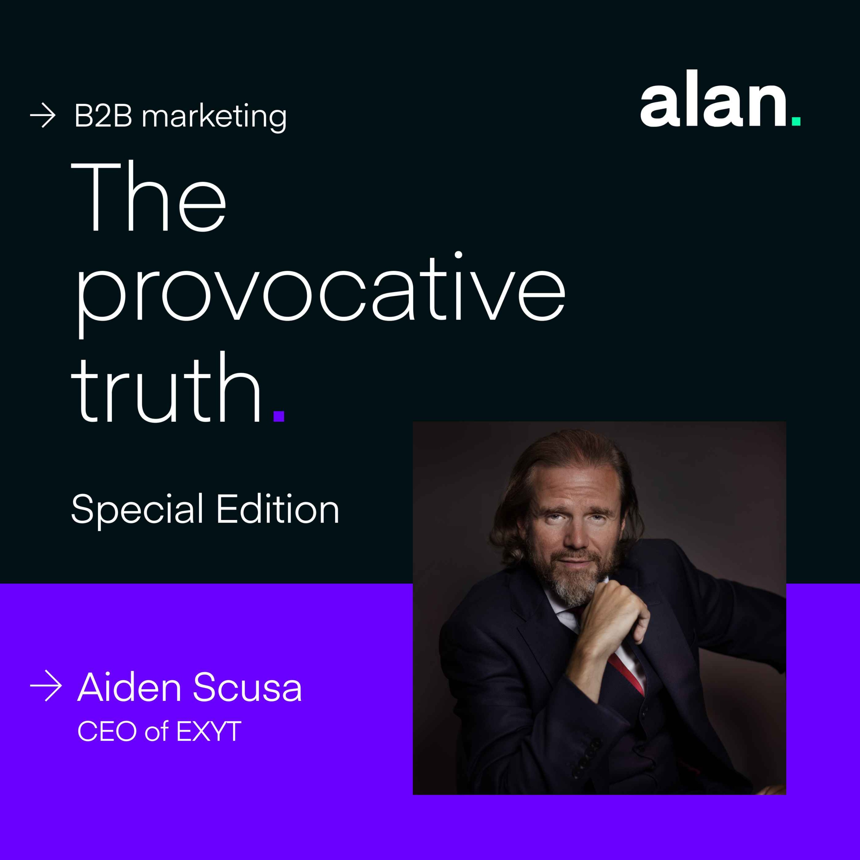 Excuses for Mediocrity in B2B, with Aiden Scusa, CEO of EXYT