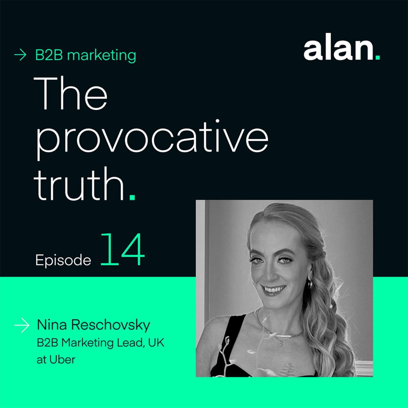 The True Difference Between B2B and B2C, with Nina Reschovsky, B2B Marketing Lead, UK at Uber