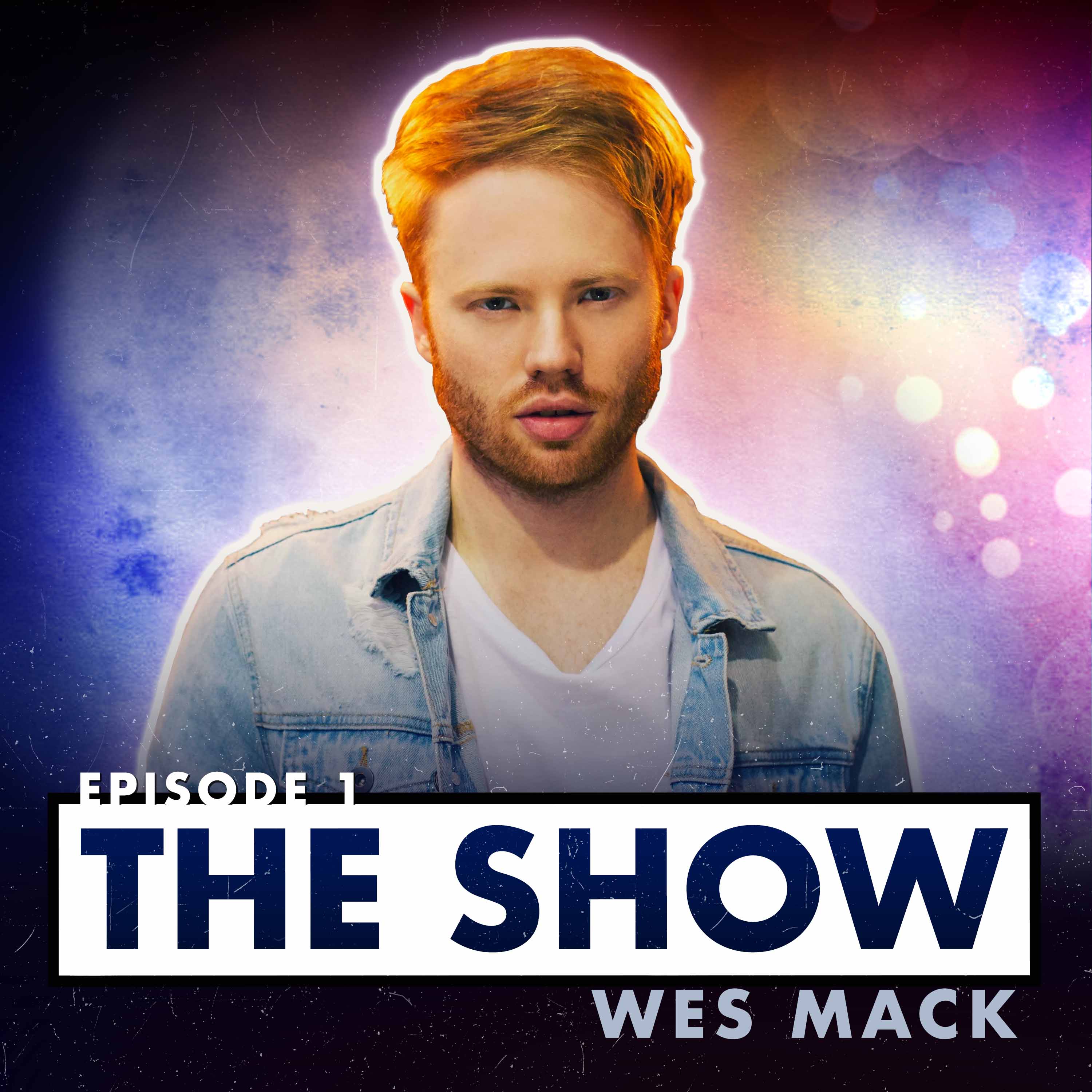 Episode One: Wes Mack