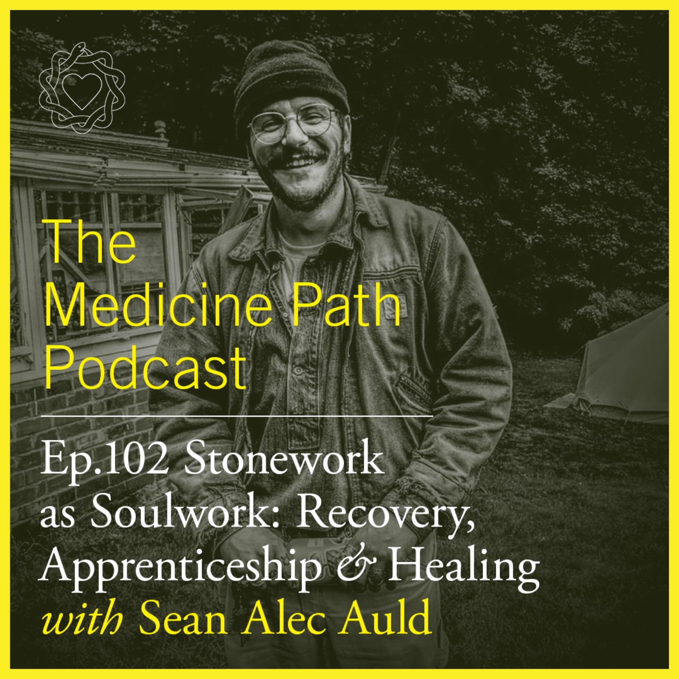 cover art for Stonework as Soulwork: Recovery, Apprenticeship & Healing | Sean Auld | MPP 102