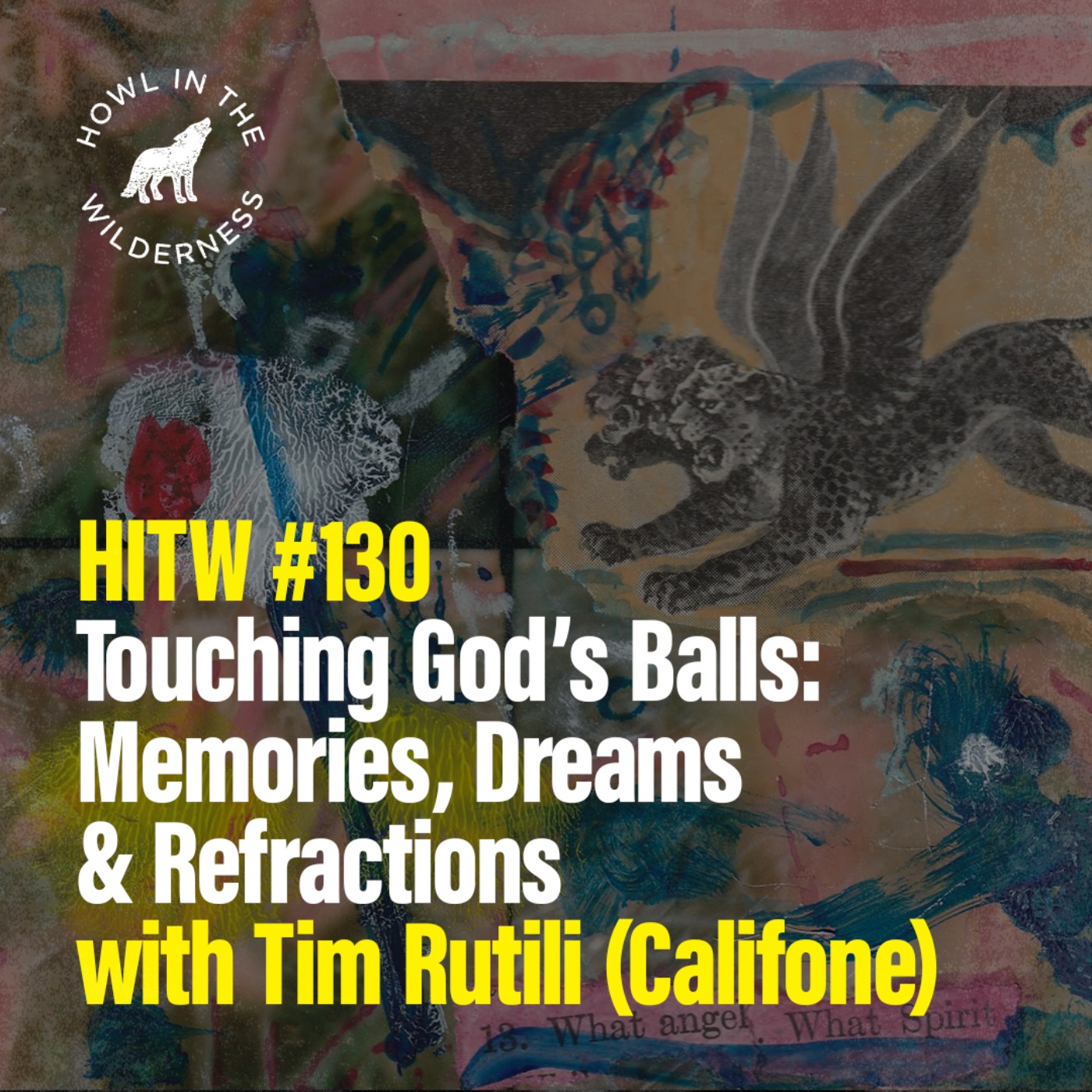 PREVIEW: Touching God's Balls: Memories, Dreams & Refractions | Tim Rutili (Califone) | HITW 130