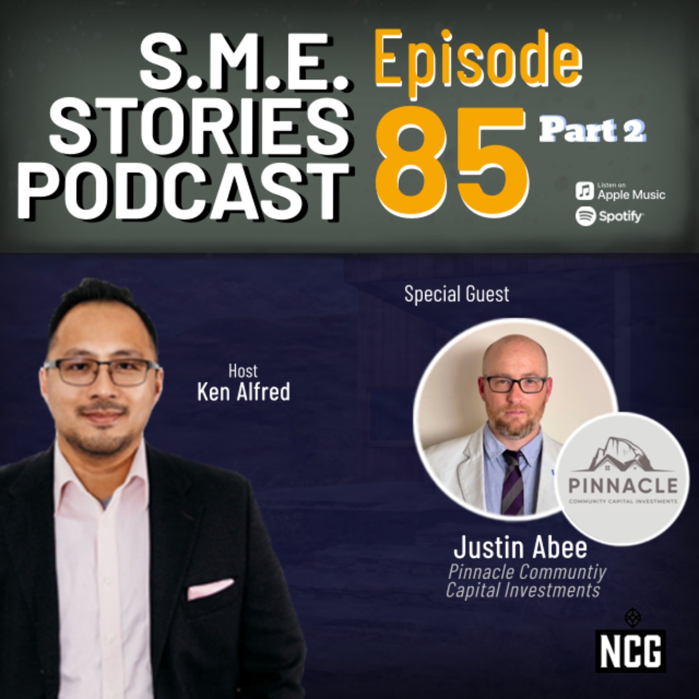 cover art for Episode 85 - Part 2 - Pinnacle Community Capital Investments (Justin Abee) - S.M.E. Stories