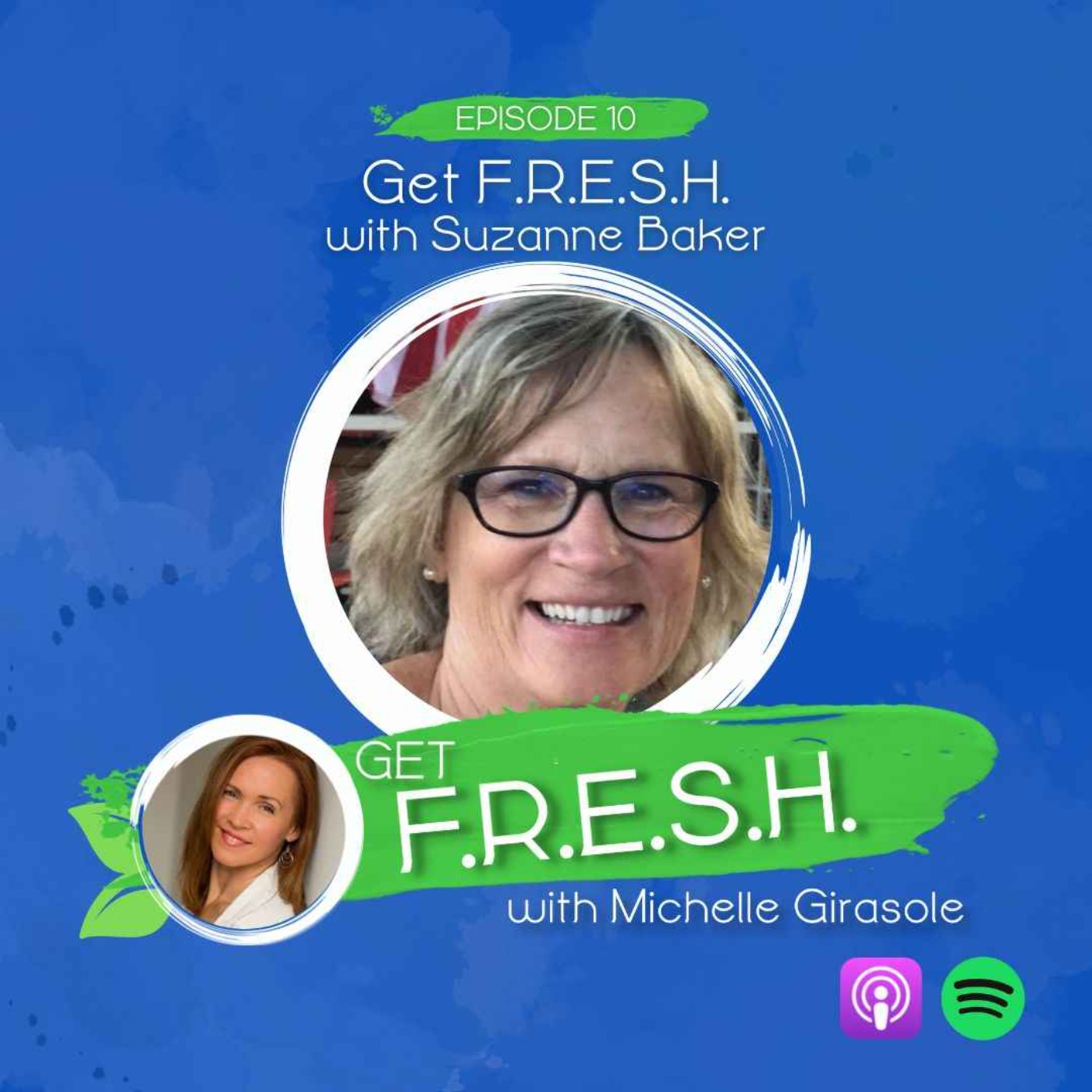 Episode 10: Get F.R.E.S.H. with Suzanne Baker