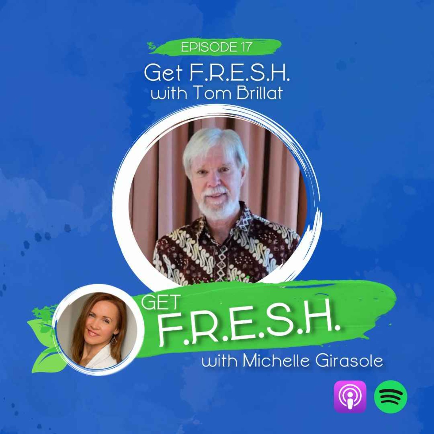 Episode 17: Get F.R.E.S.H. with Tom Brillat