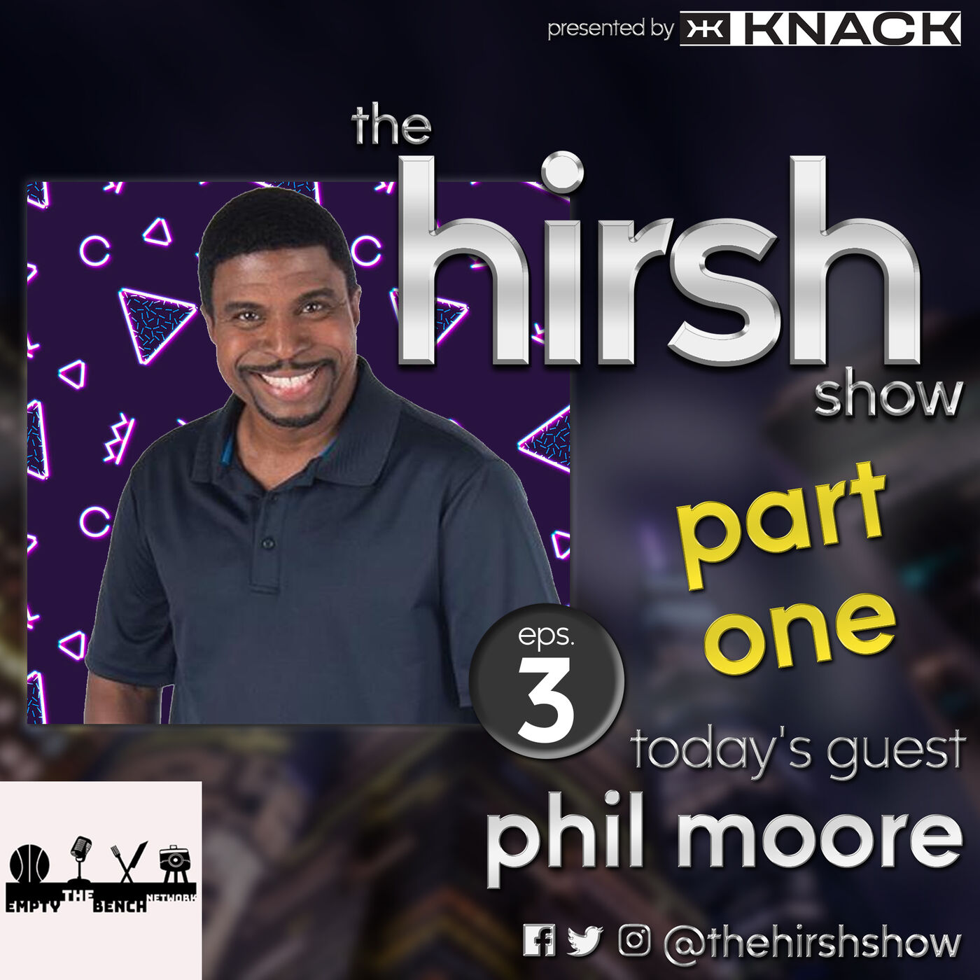 The Hirsh Show: #11 Phil Moore