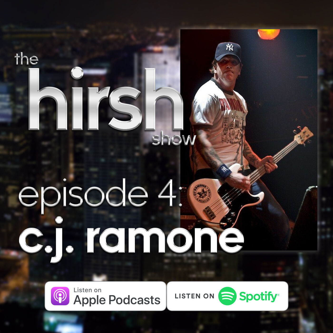 The Hirsh Show: #4 C.J. Ramone
