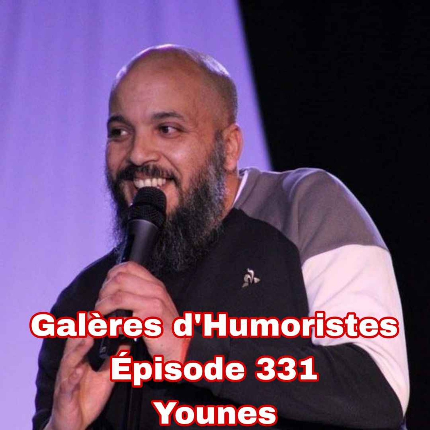 cover art for Galères d'Humoristes - Épisode 331: Younes