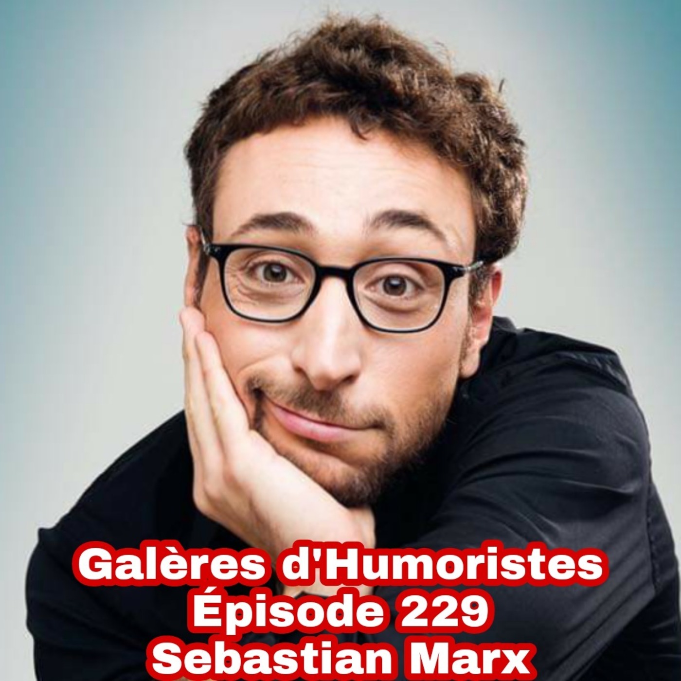 Galères d\'humoristes