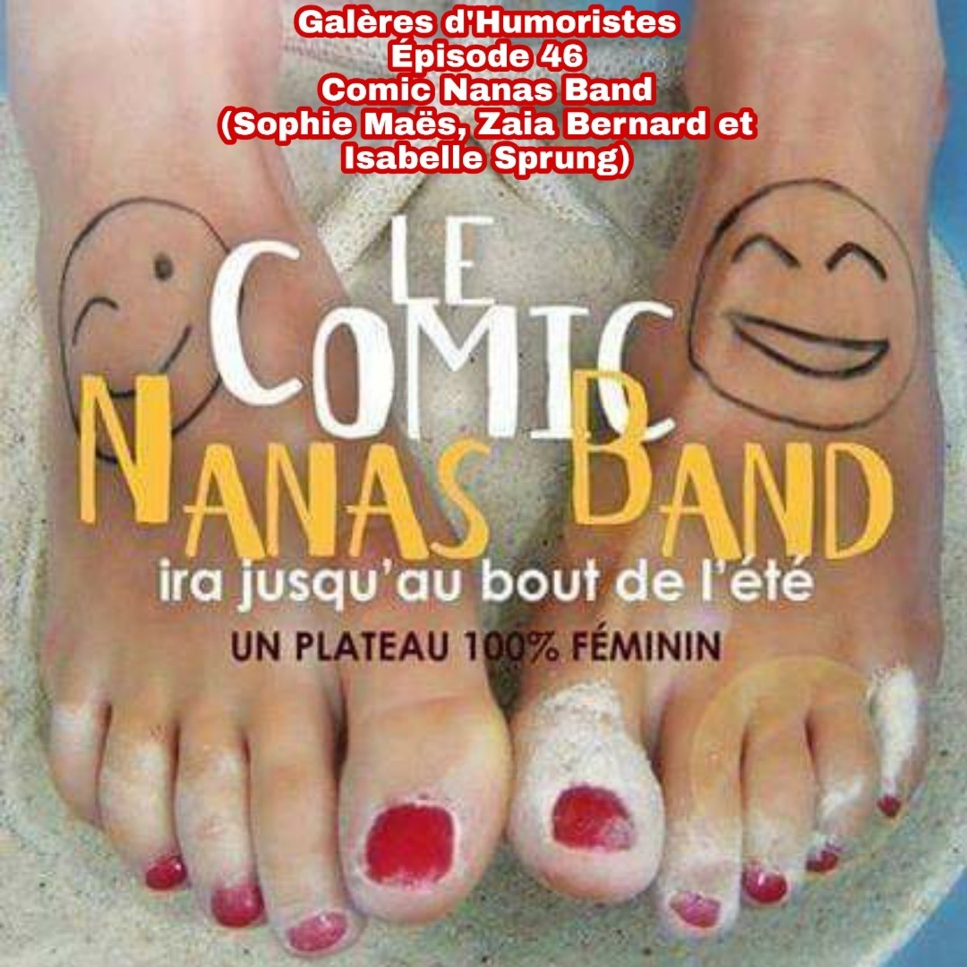 Épisode 46: Comic Nanas Band (Sophie Maës, Zaia Bernard et Isabelle Sprung)