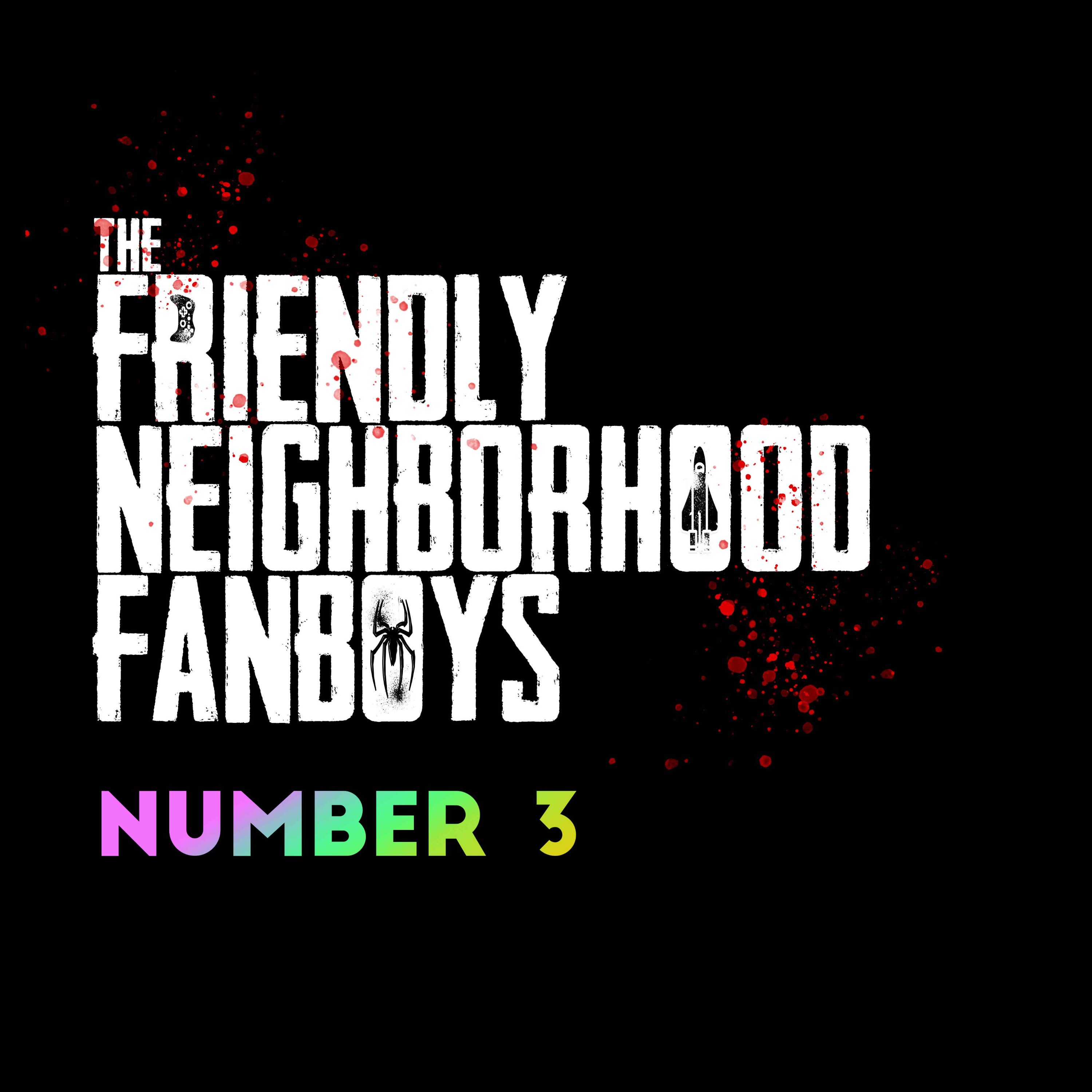 The Friendly Neighborhood Fanboys