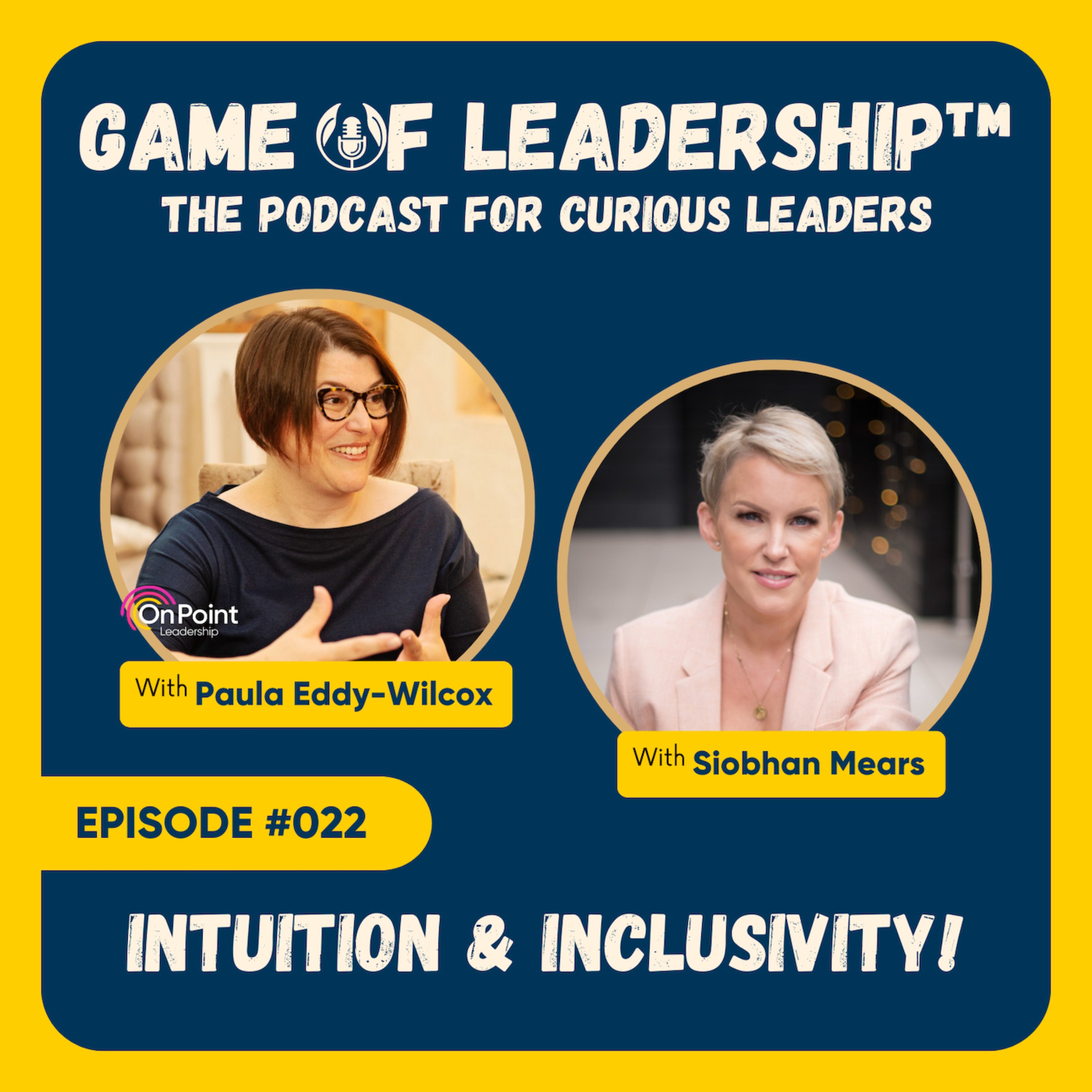 #022 Intuition and inclusivity!