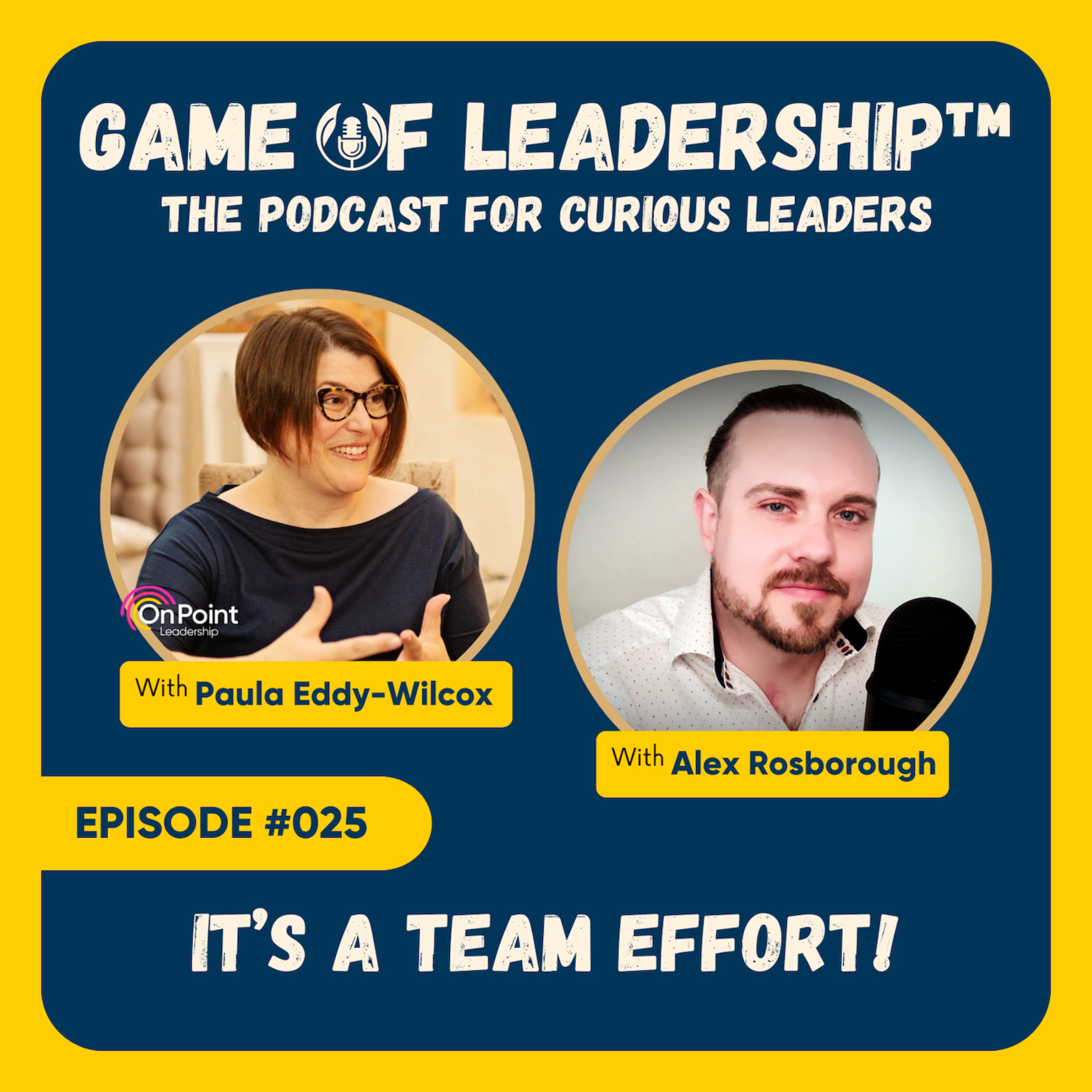 #025 It’s A Team Effort!
