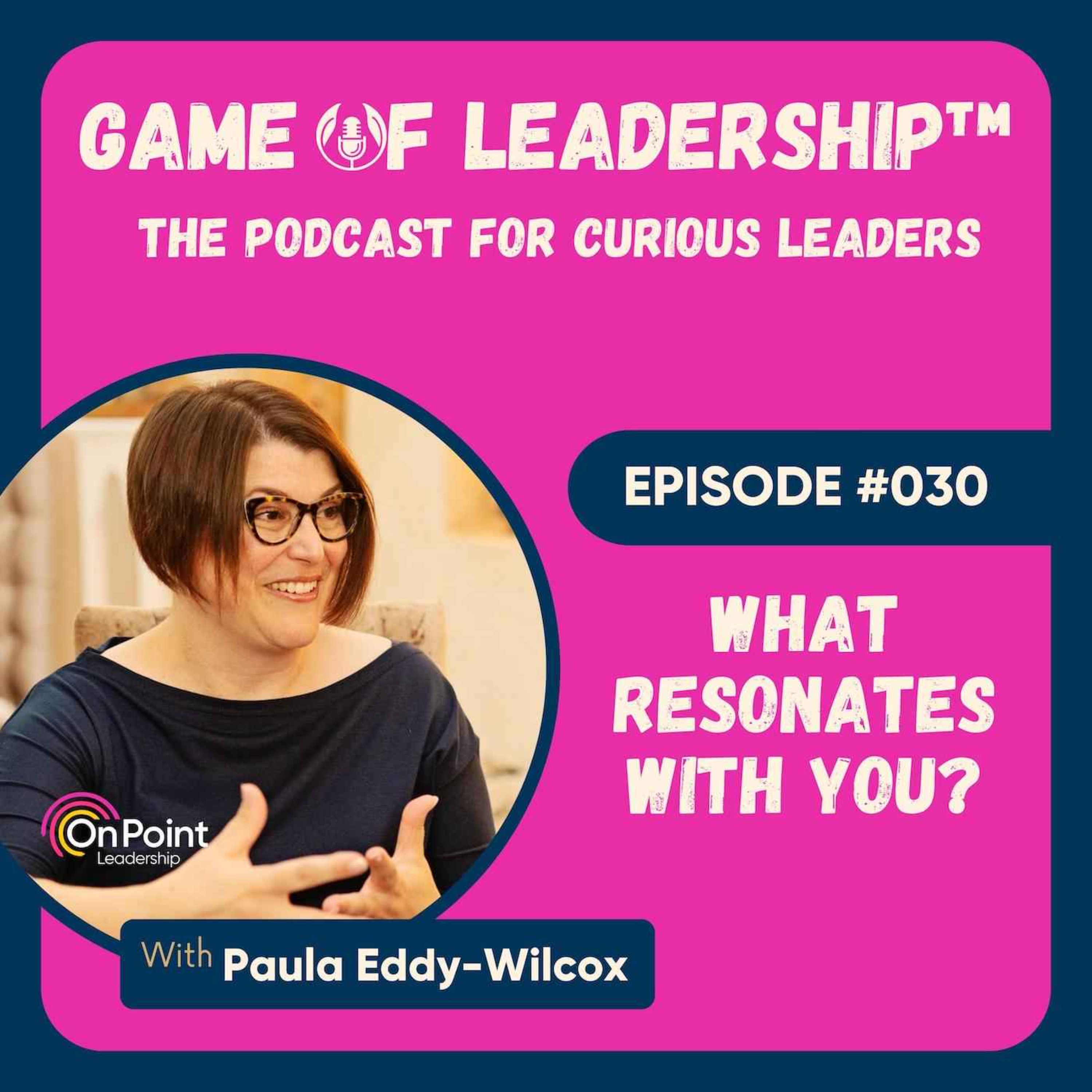 030 What Resonates With You?