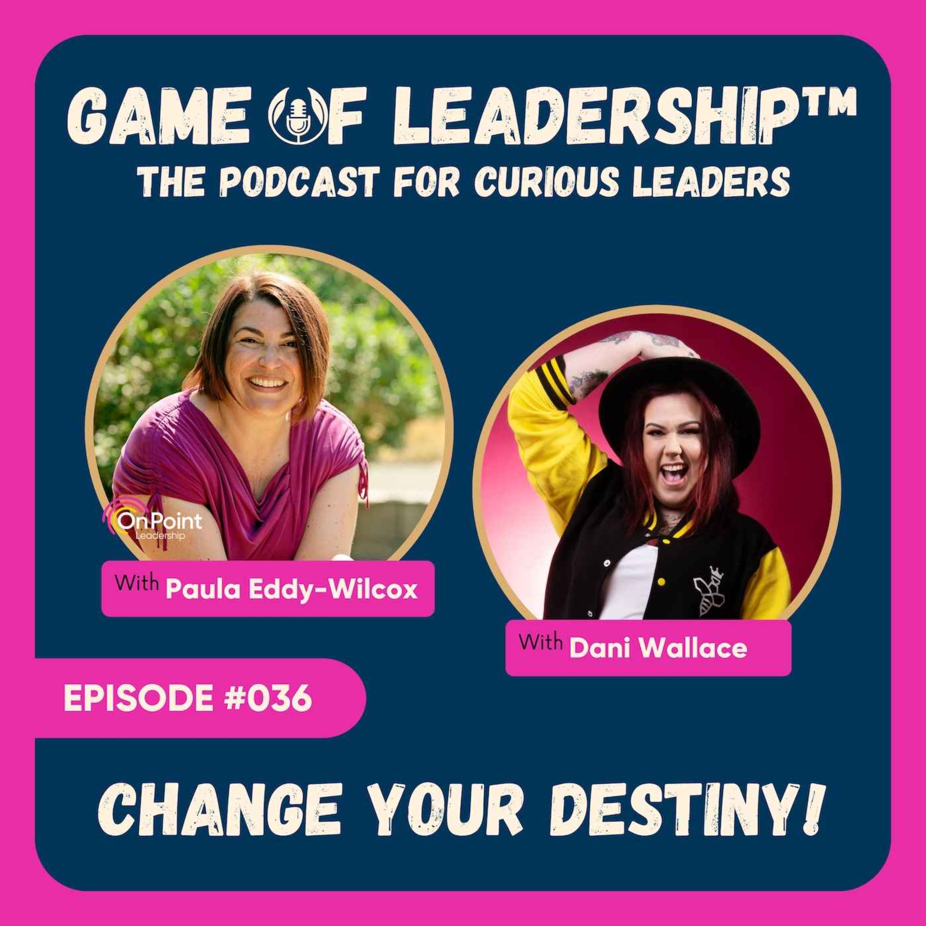 #036 Change Your Destiny!