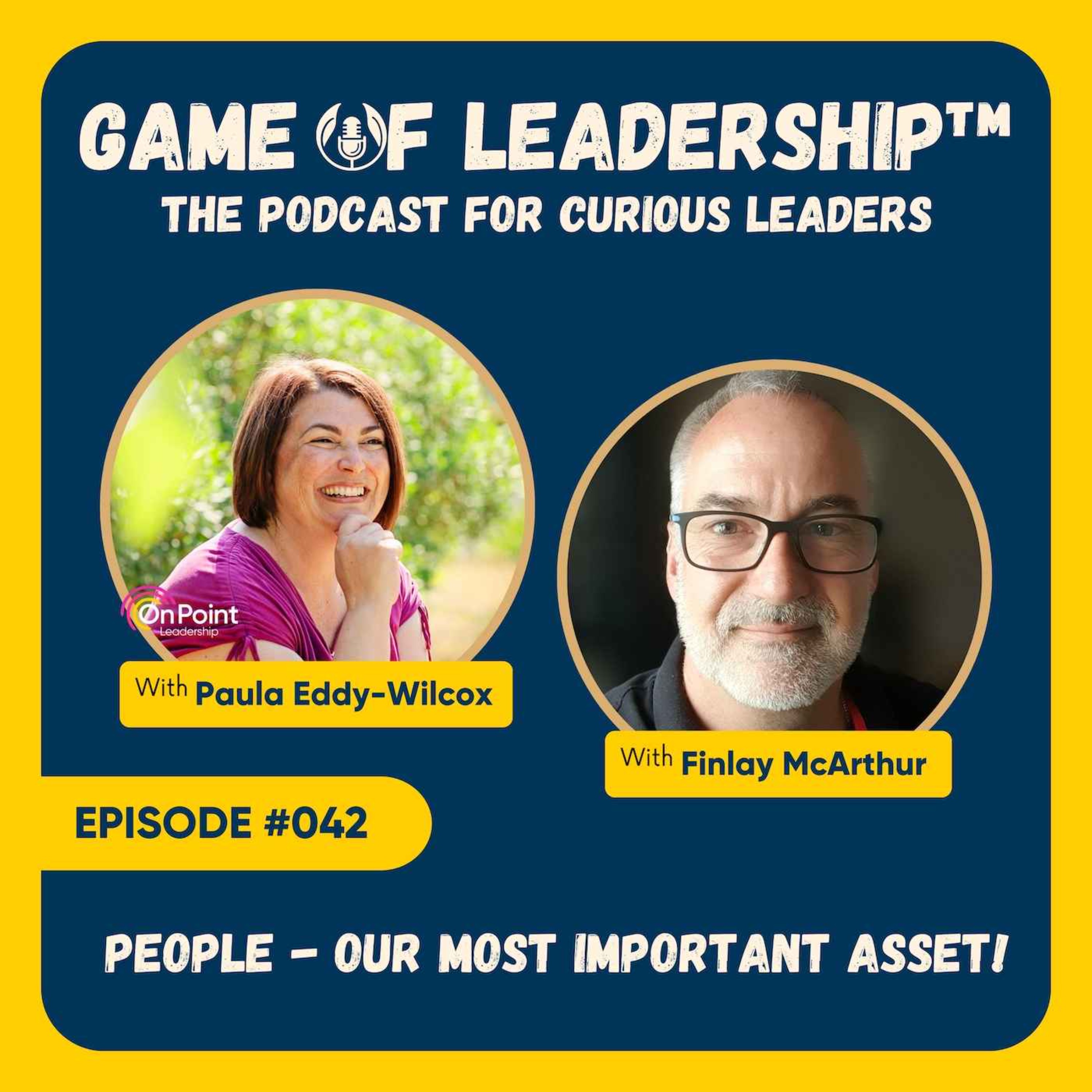 #042 People - Our Most Important Asset!