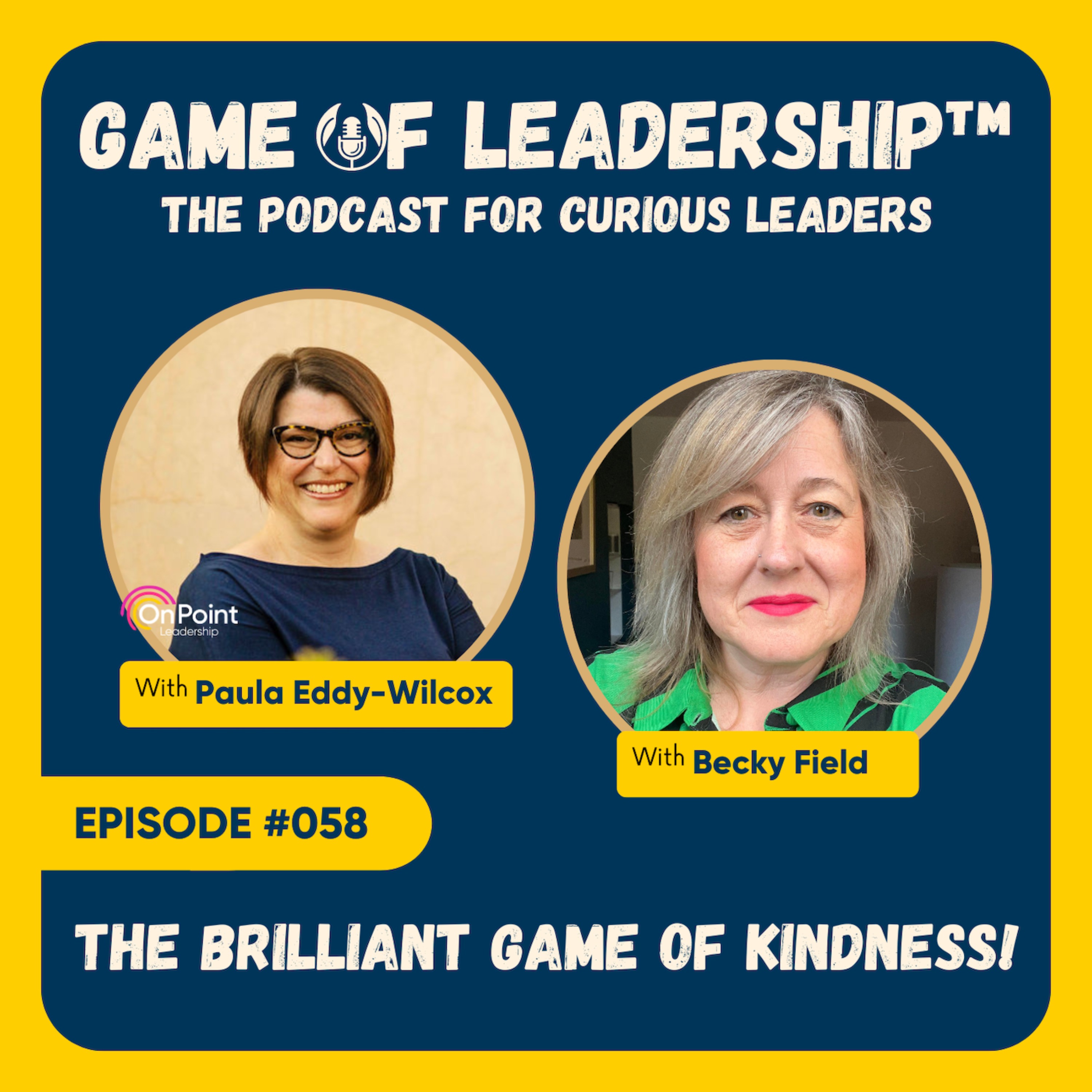 #058 The Brilliant Game of Kindness!