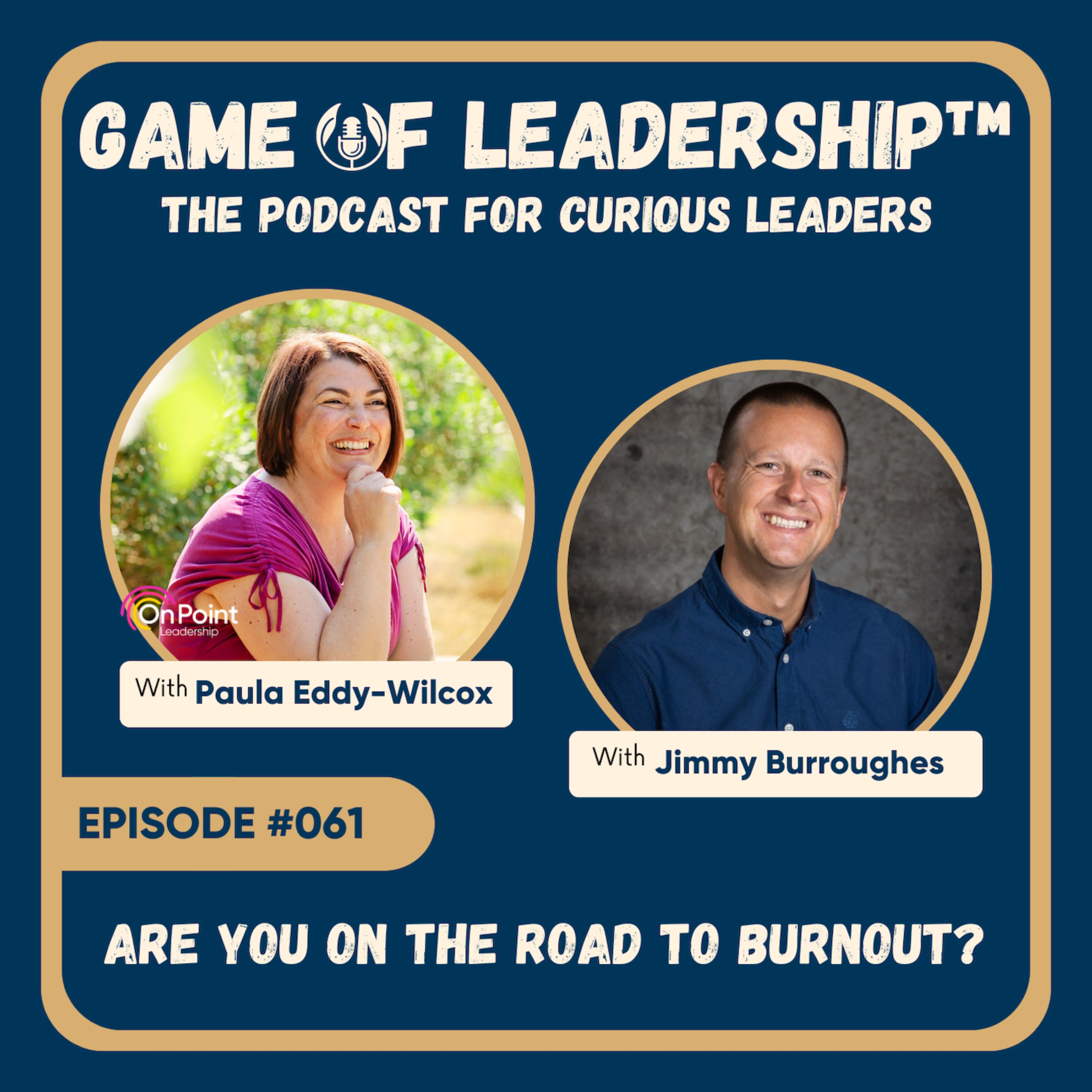 #061 Are You On The Road To Burnout?